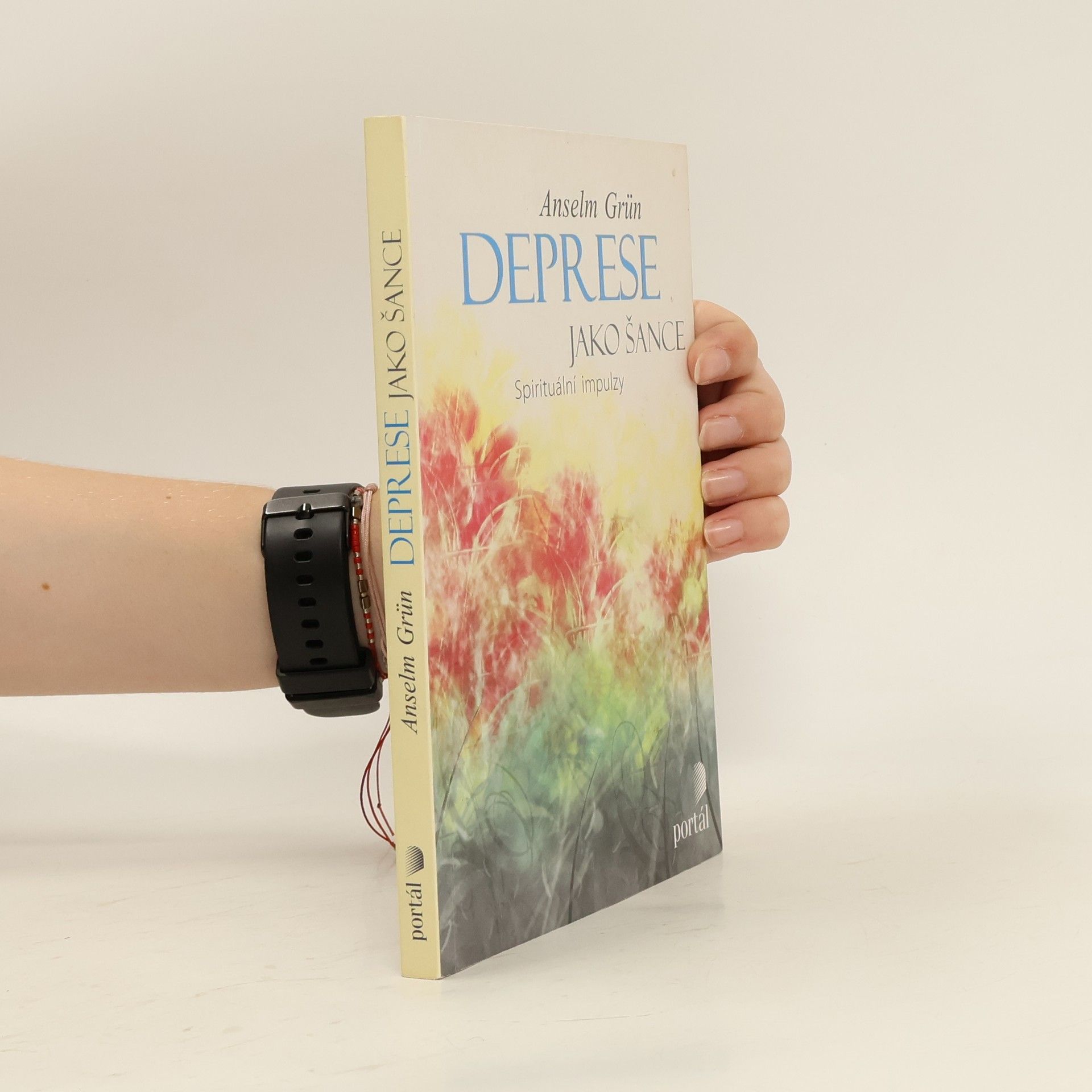 Anselm Grün Deprese jako šance. Spirituální impulzy