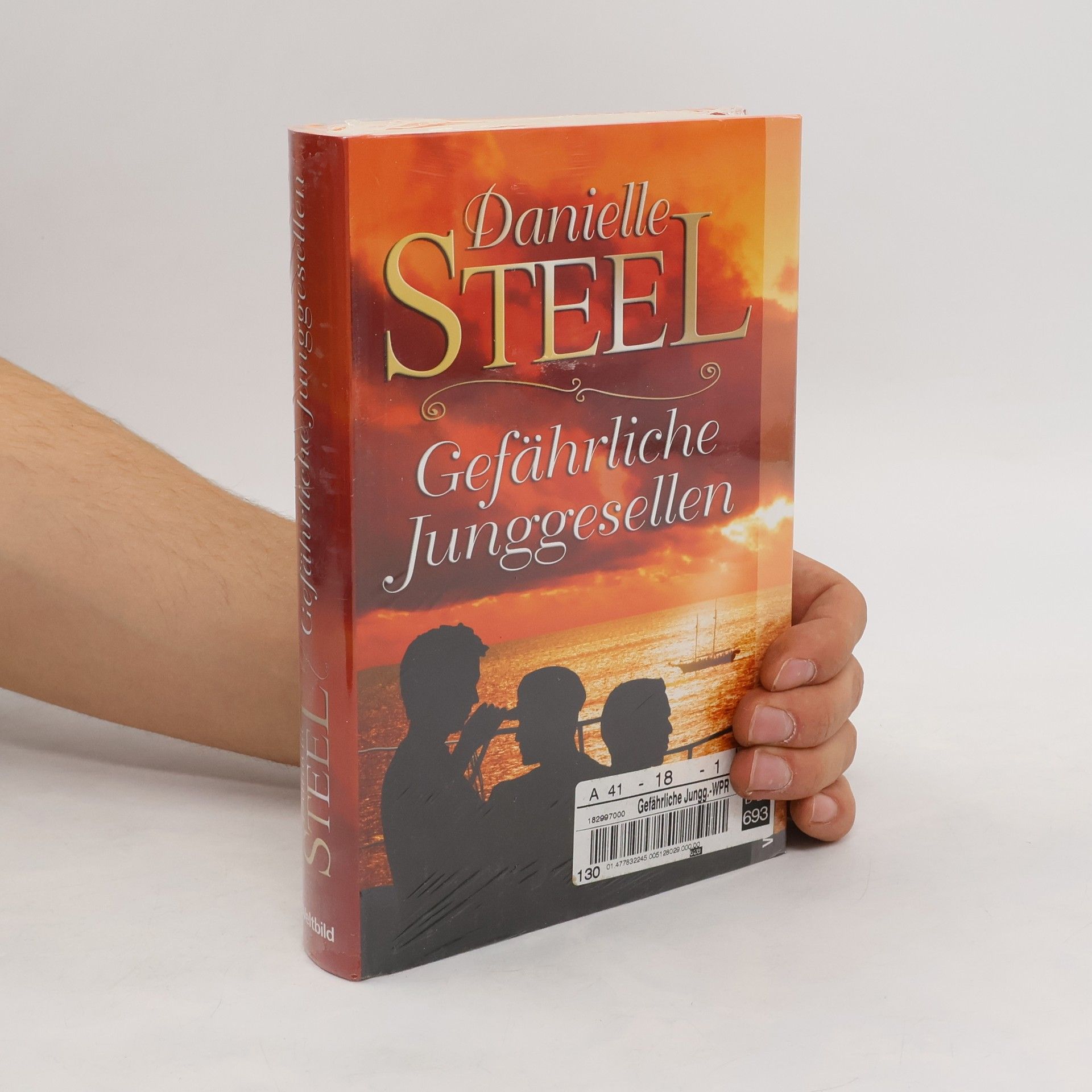 Danielle Steel Gefährliche Junggesellen