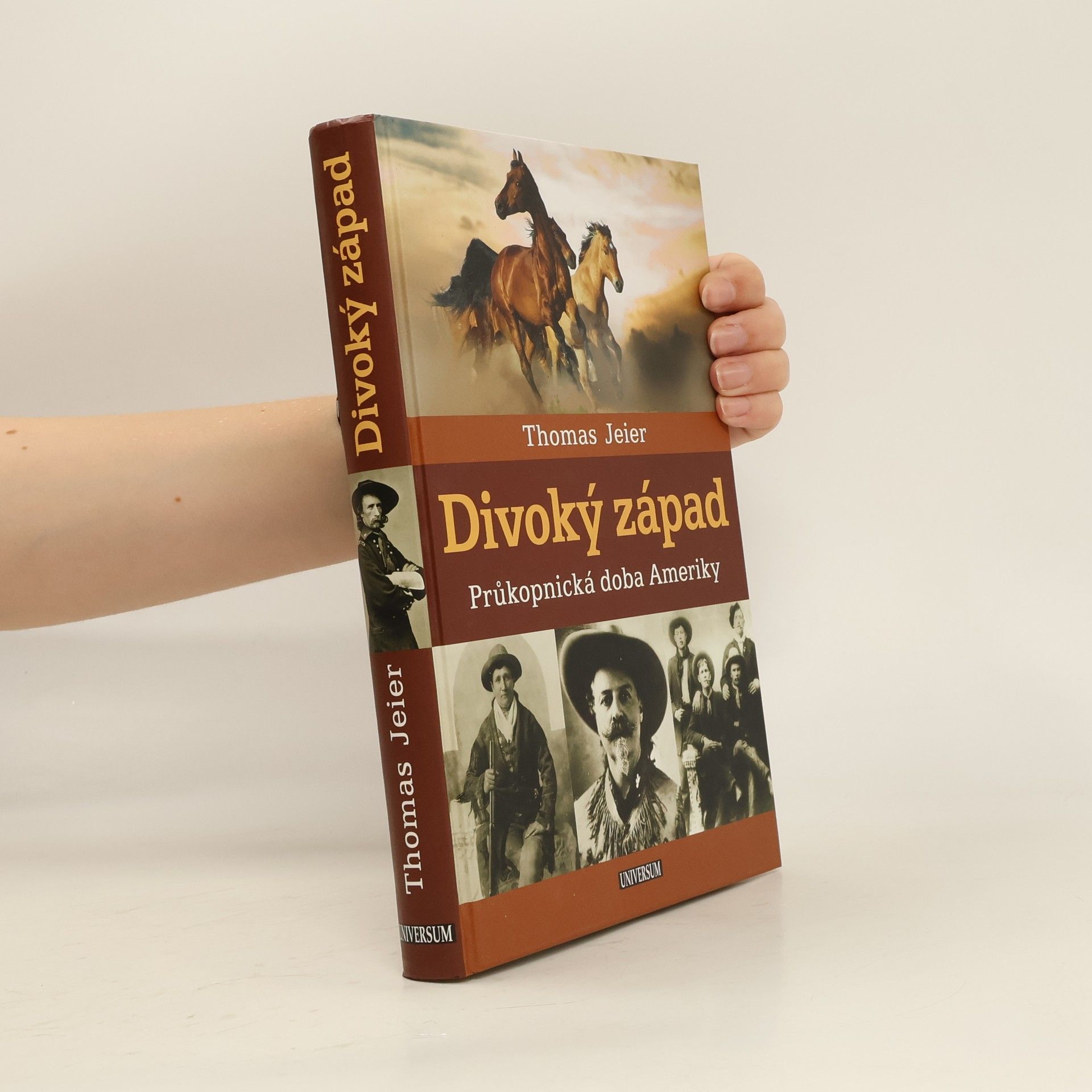 Thomas Jeier Divoký západ : průkopnická doba Ameriky