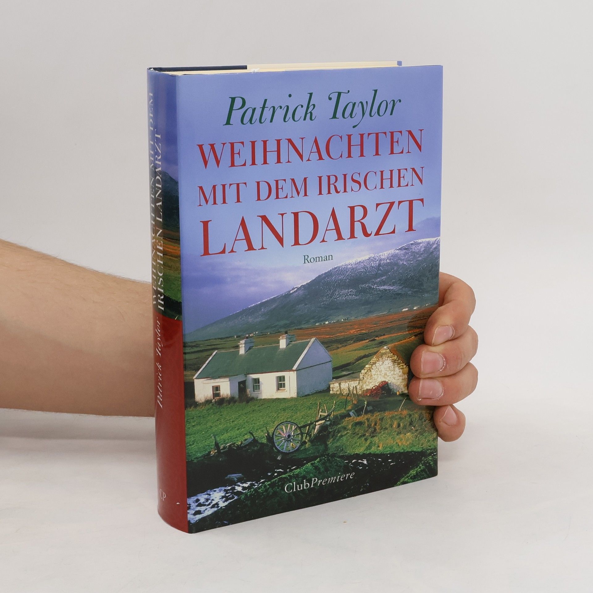 Patrick Taylor Weihnachten mit dem irischen Landarzt