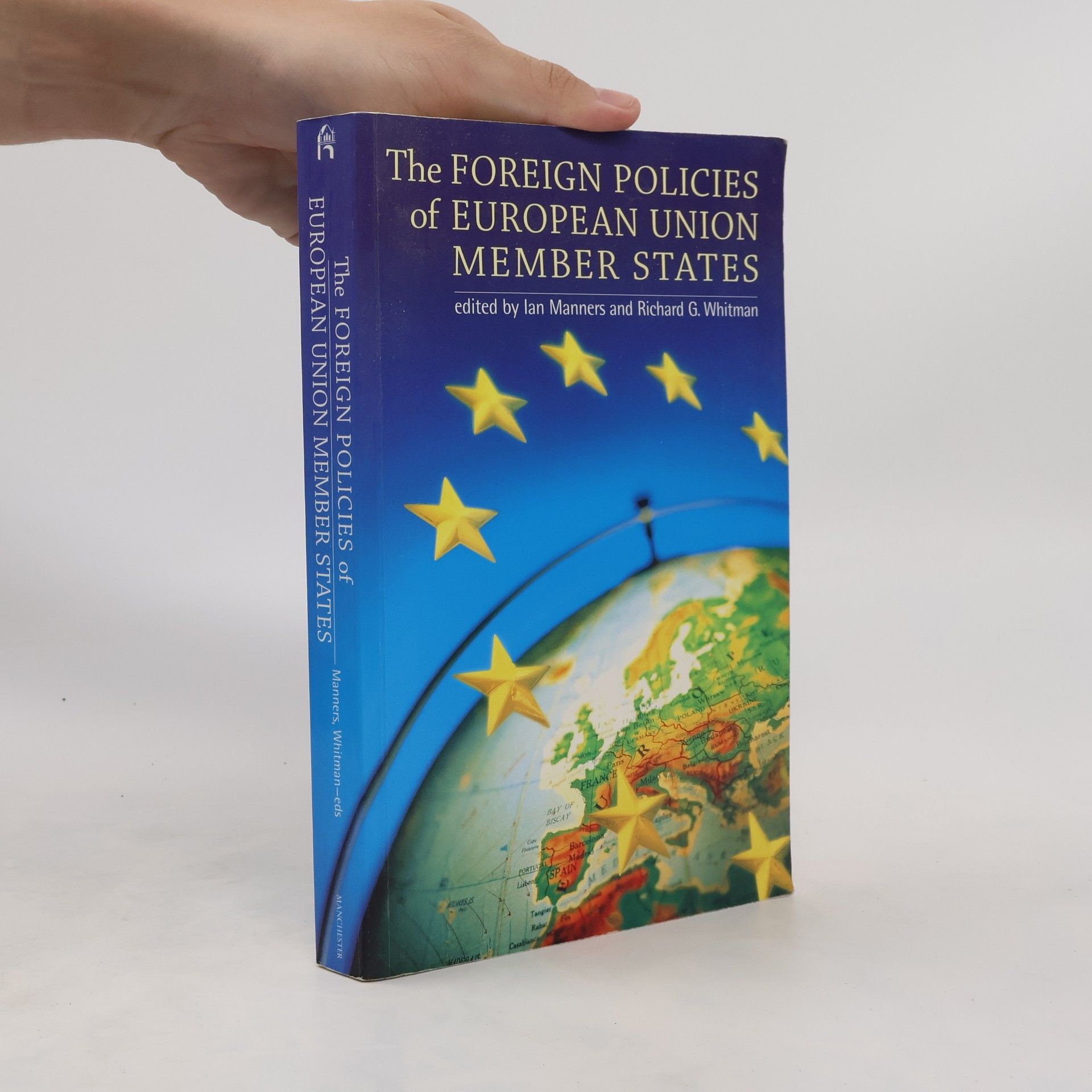 Ian Manners The Foreign Policies of European Union Member States