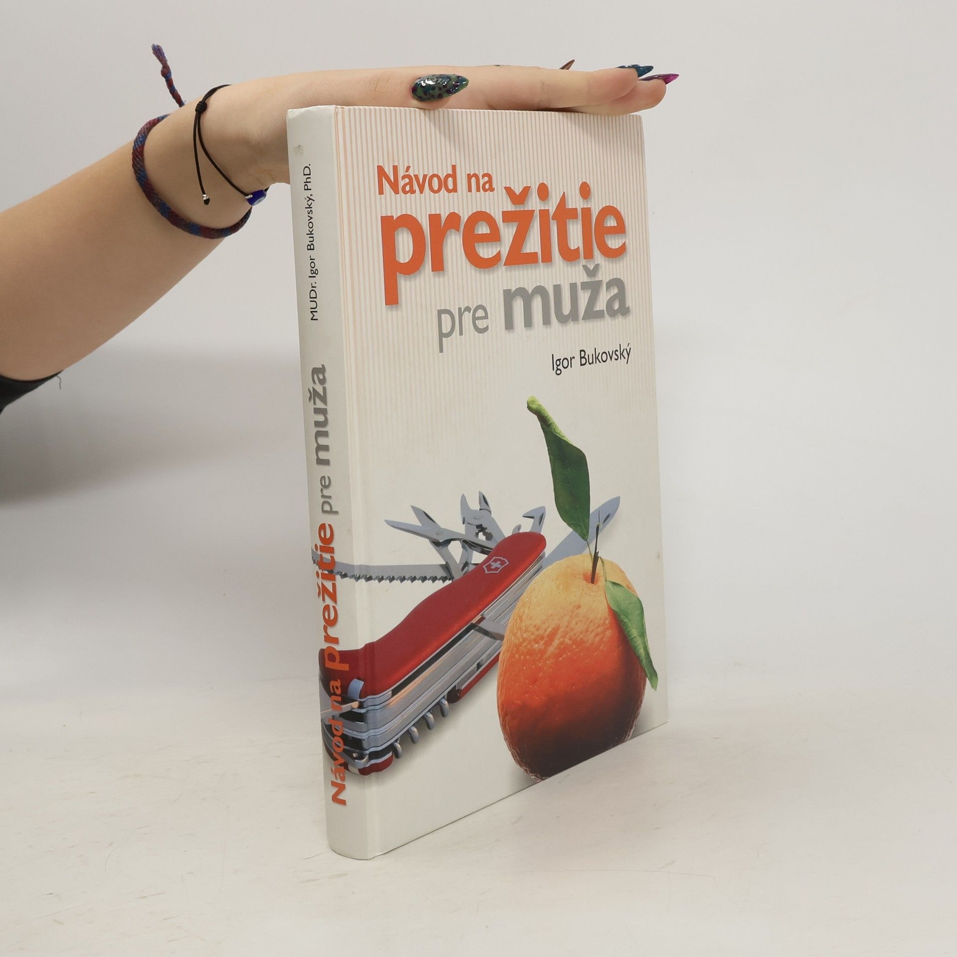 Igor Bukovský Návod na prežitie pre muža