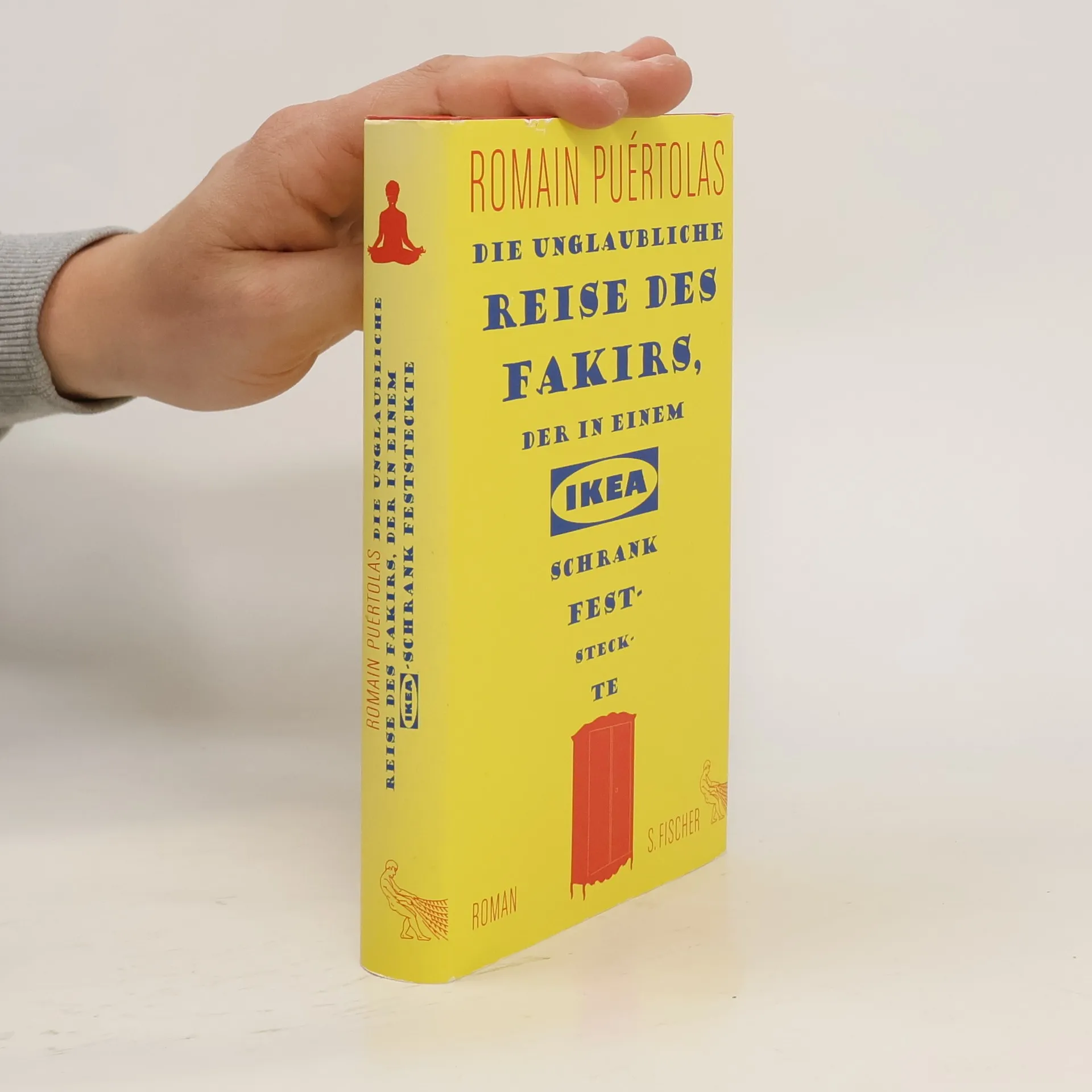 Die unglaubliche Reise des Fakirs, der in einem Ikea-Schrank feststeckte | Buch | Romain Puértolas