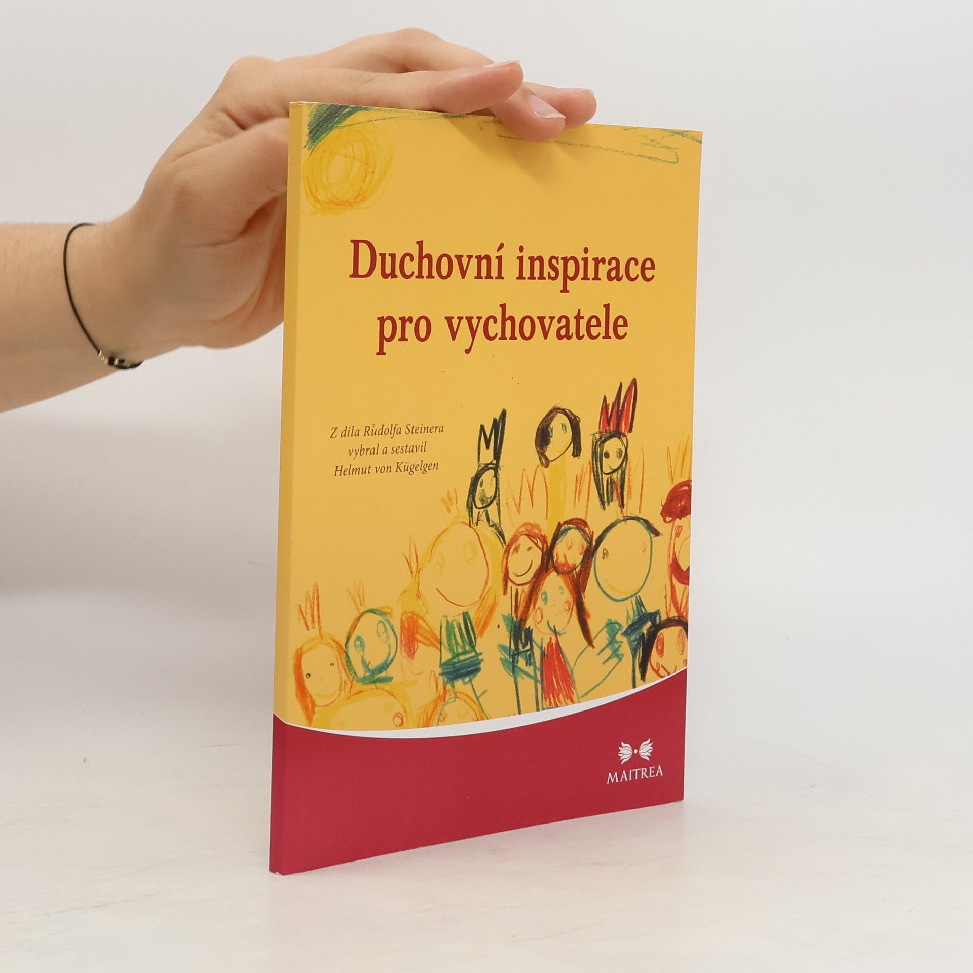Rudolf Steiner Duchovní inspirace pro vychovatele
