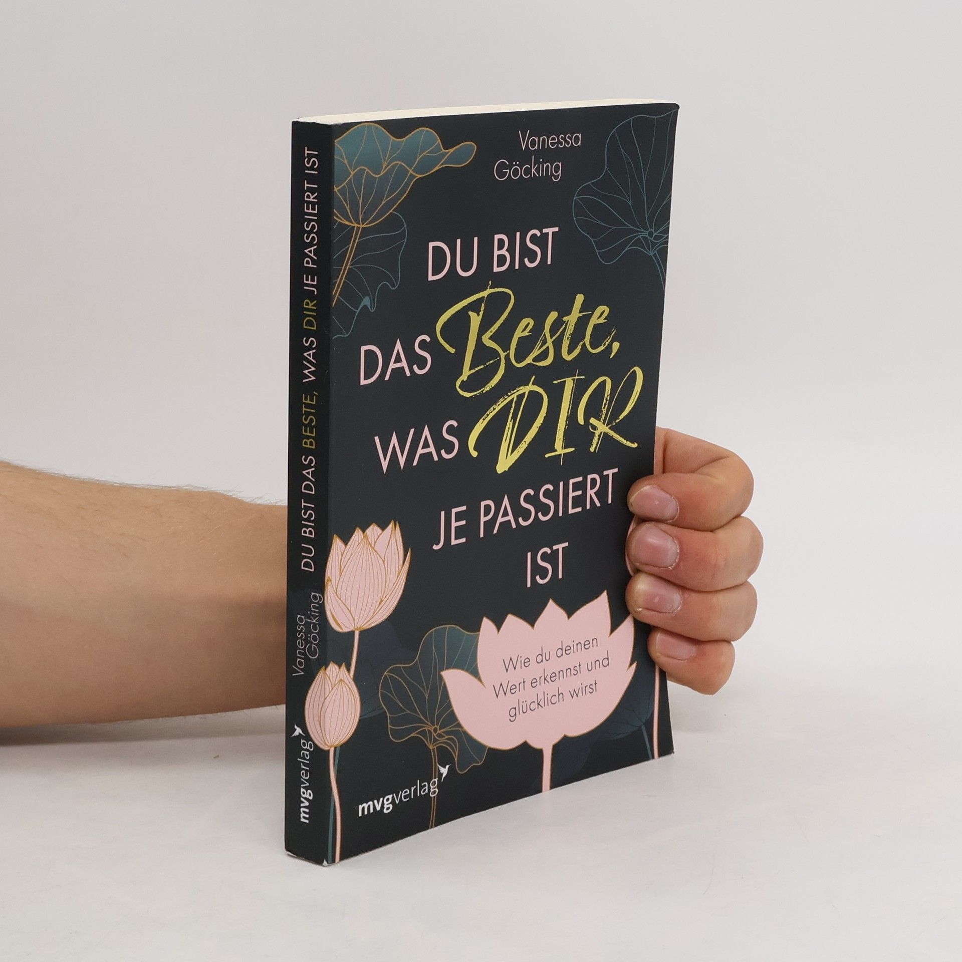 Vanessa Göcking Du bist das Beste, was dir je passiert ist