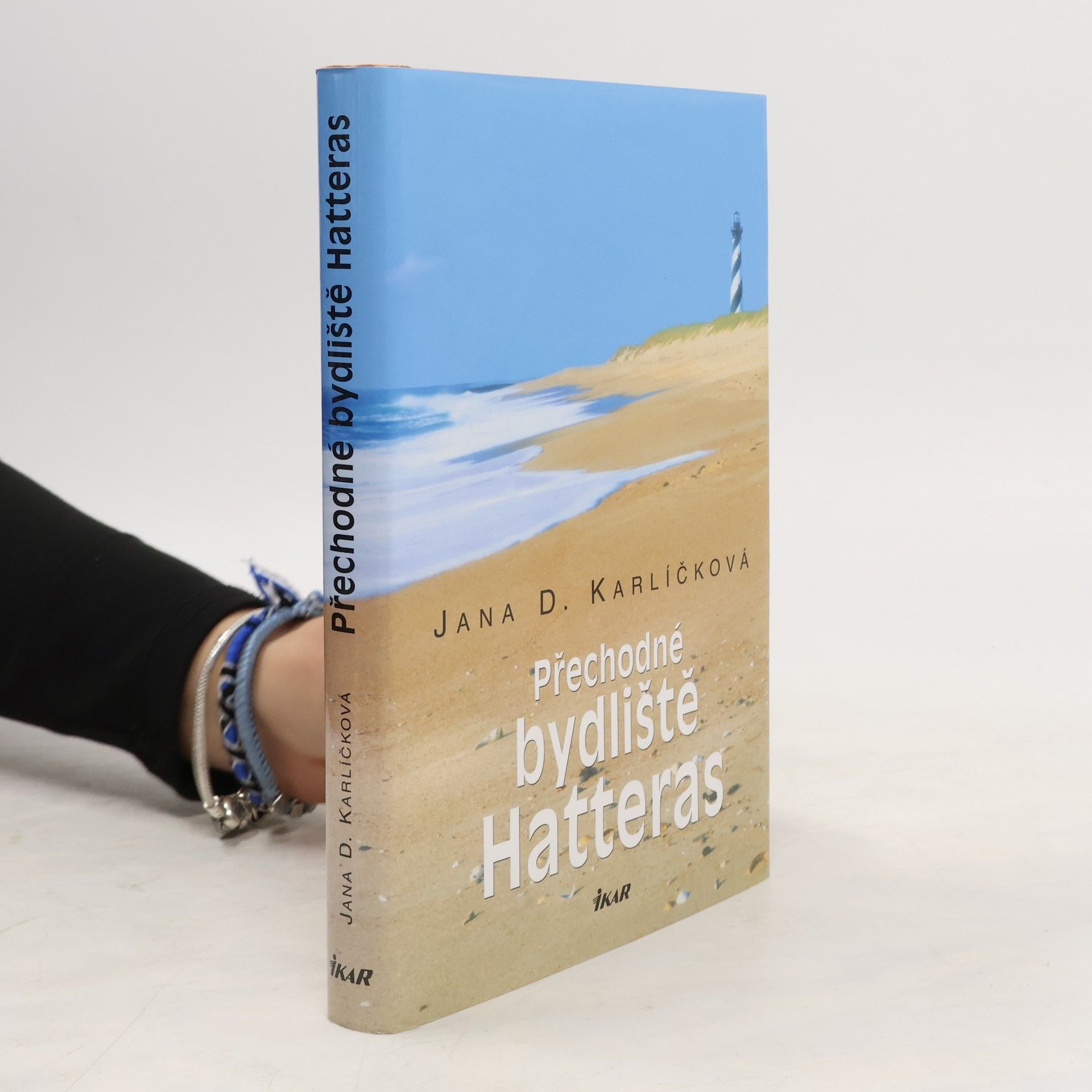 Jana D. Karlíčková Přechodné bydliště Hatteras