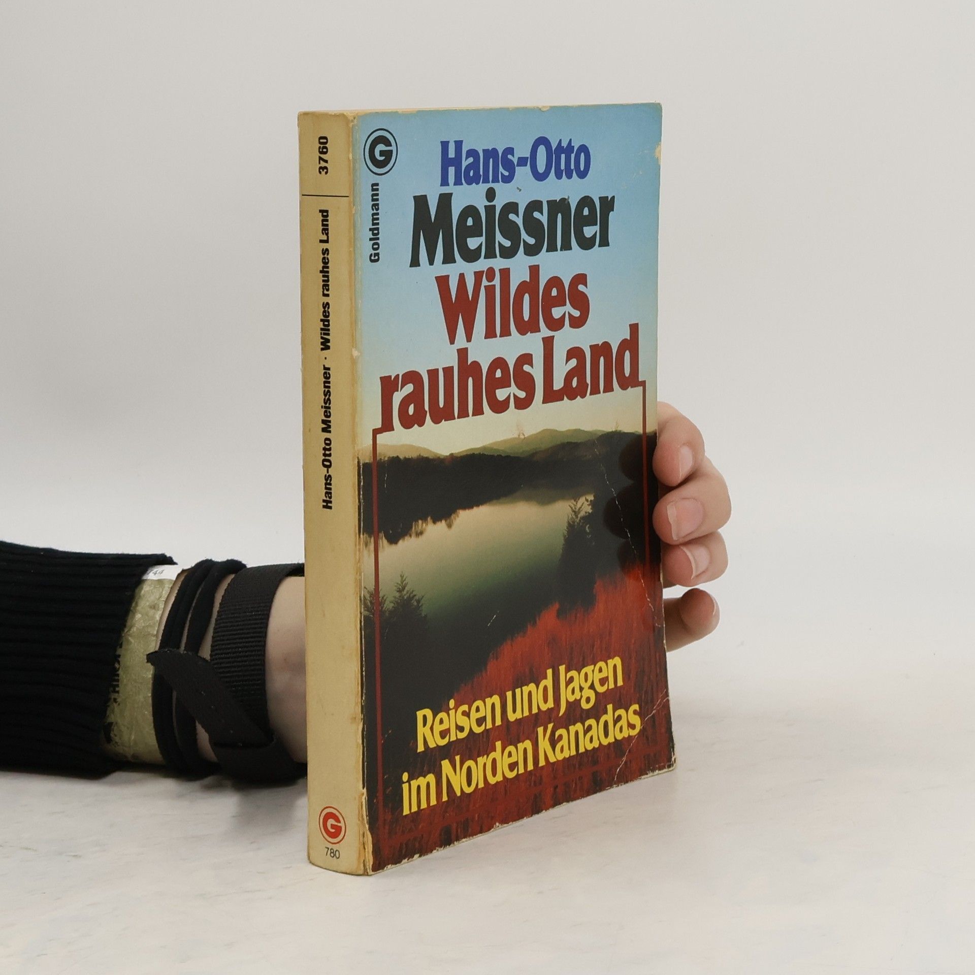 Hans-Otto Meissner Wildes rauhes Land