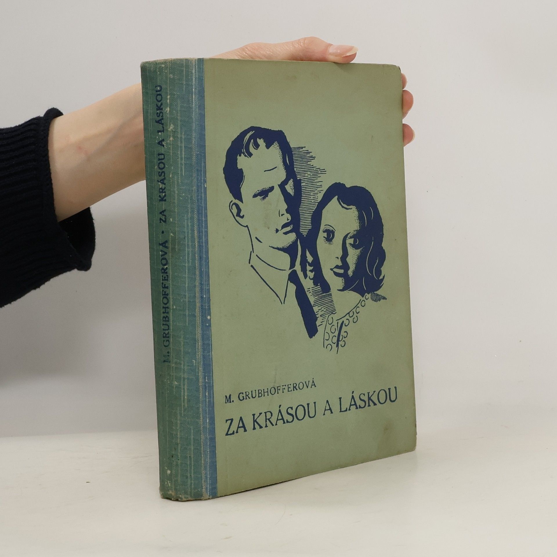Marie Grubhofferová Za krásou a láskou