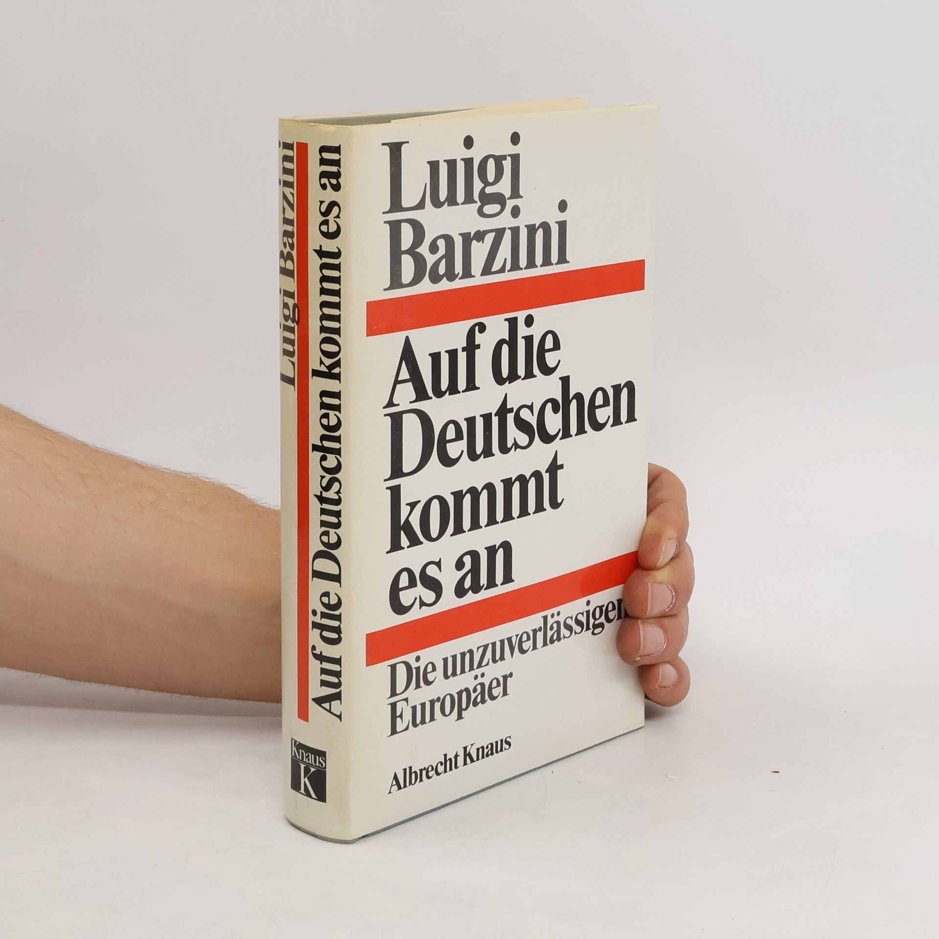Luigi Giorgio Barzini Auf die Deutschen kommt es an