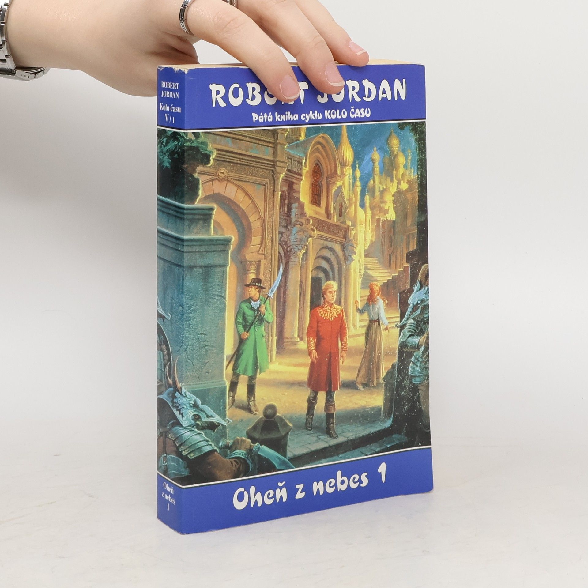 Robert Jordan Kolo času V/1. Oheň z nebes 1