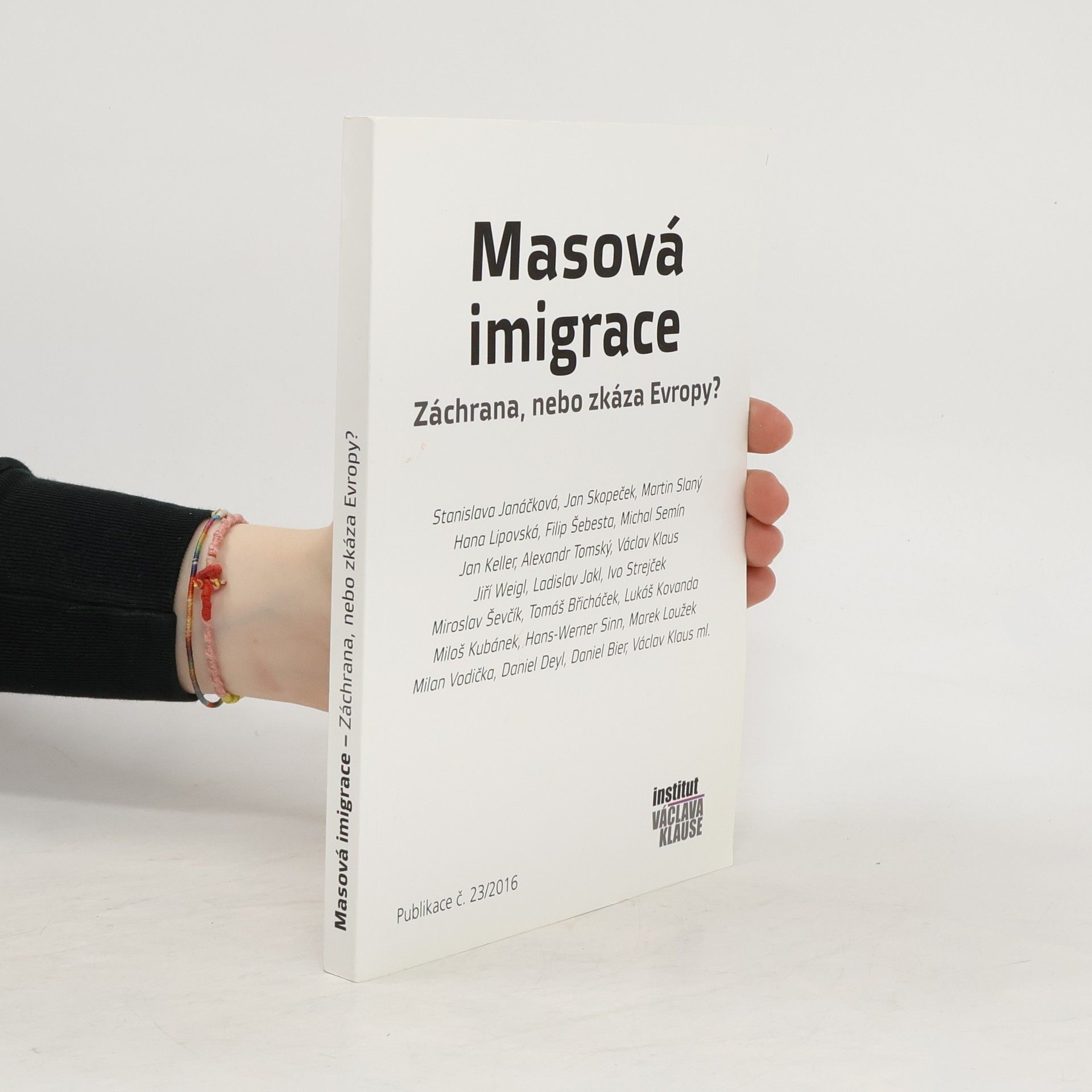 kolektiv Masová imigrace. Záchrana, nebo zkáza Evropy?