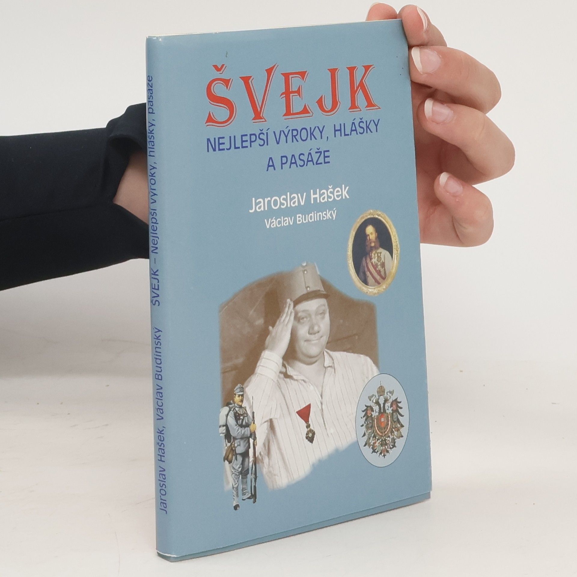 Jaroslav Hašek Švejk - nejlepší výroky, hlášky a pasáže