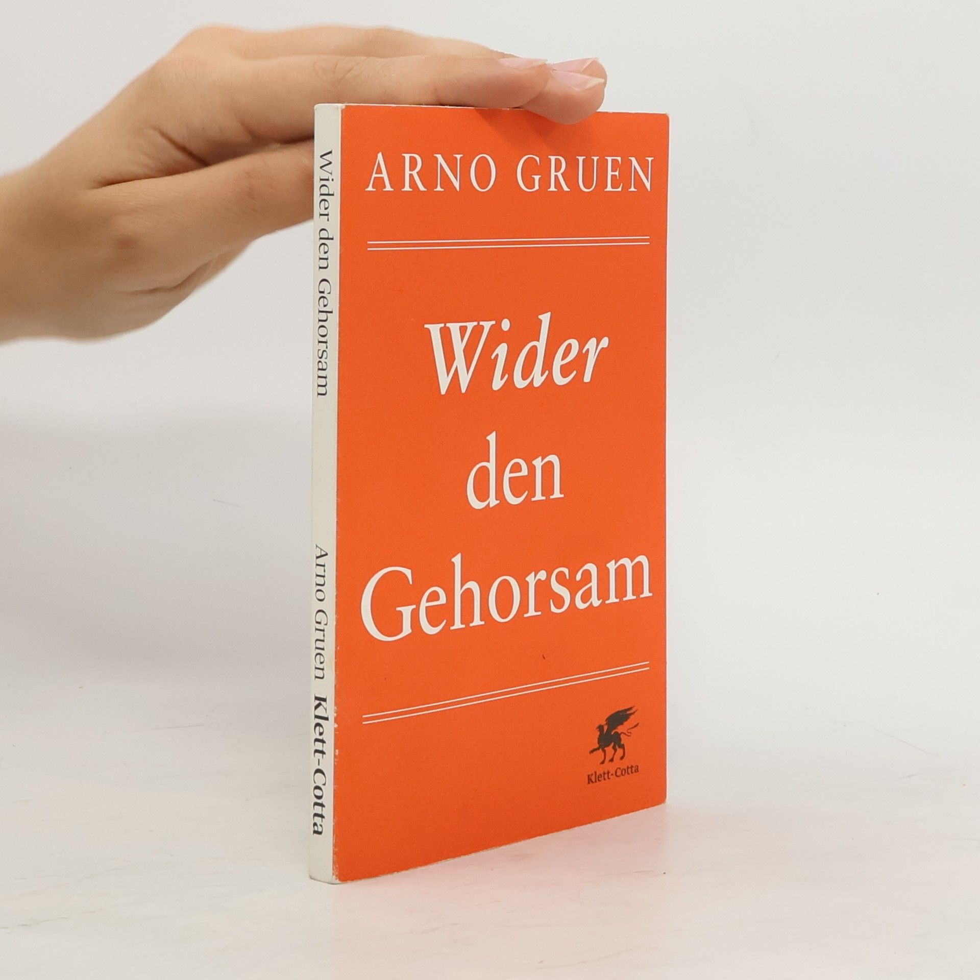 Arno Gruen Wider den Gehorsam