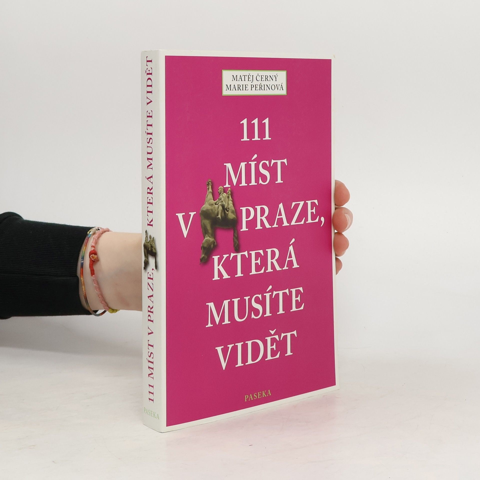 Matěj Černý 111 míst v Praze, která musíte vidět