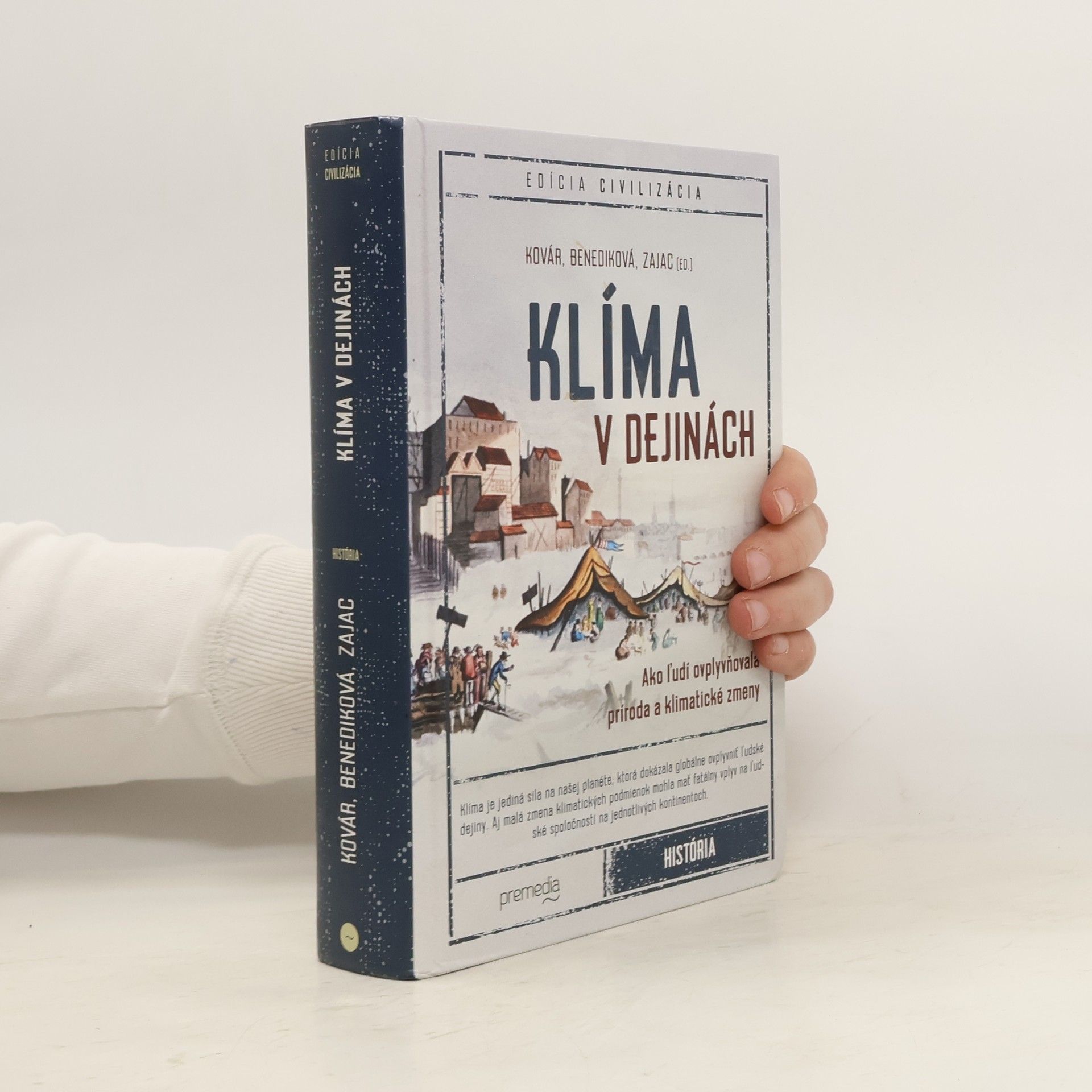 Branislav Kovár Klíma v dejinách. Ako ľudí ovplyvňovala príroda a klimatické zmeny