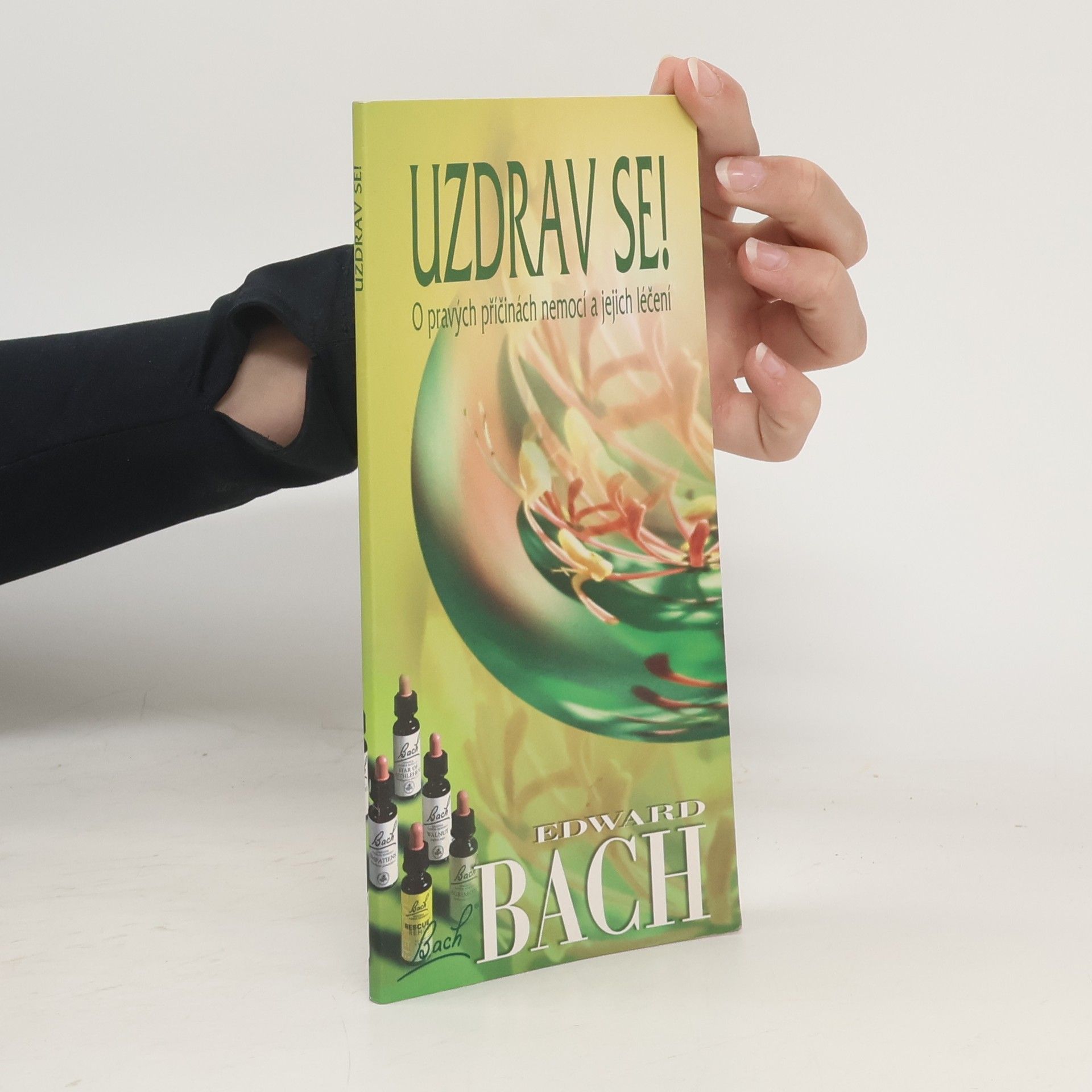 Edward Bach Uzdrav se!