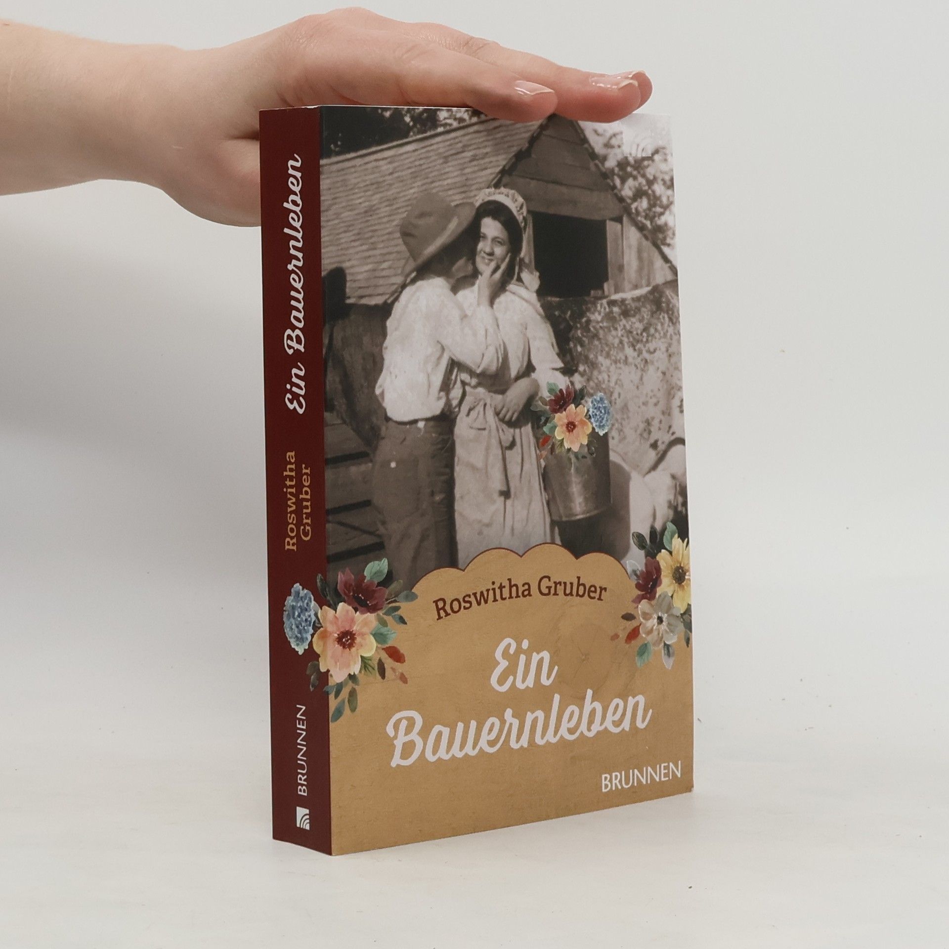 Roswitha Gruber Ein Bauernleben