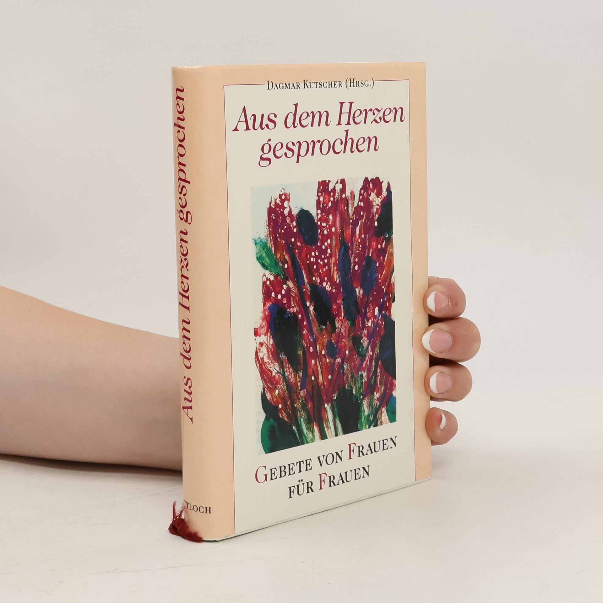 Dagmar Kutscher Aus dem Herzen gesprochen