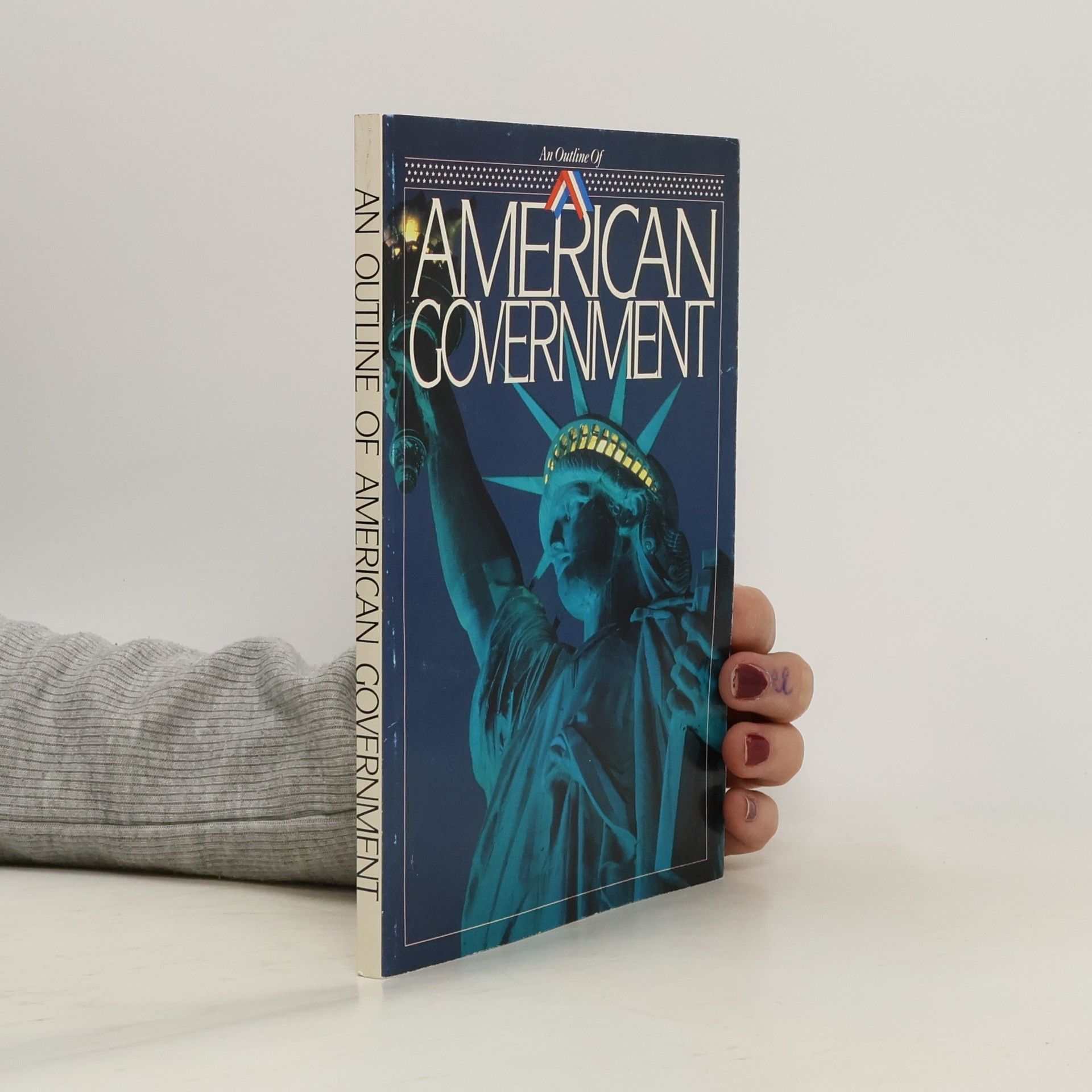 Richard C. Schroeder An Outline of American Government