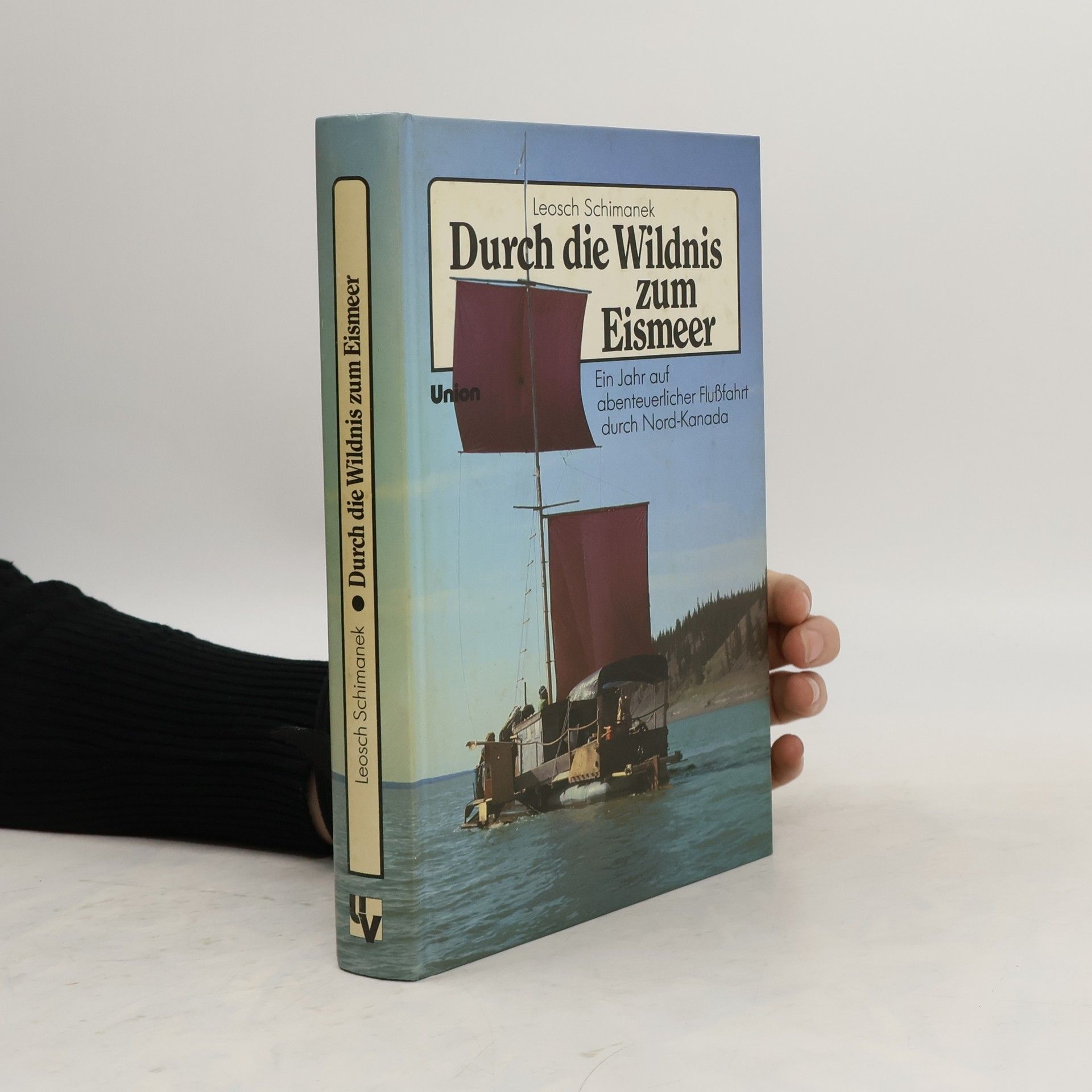 Leoš Šimánek Durch die Wildnis zum Eismeer
