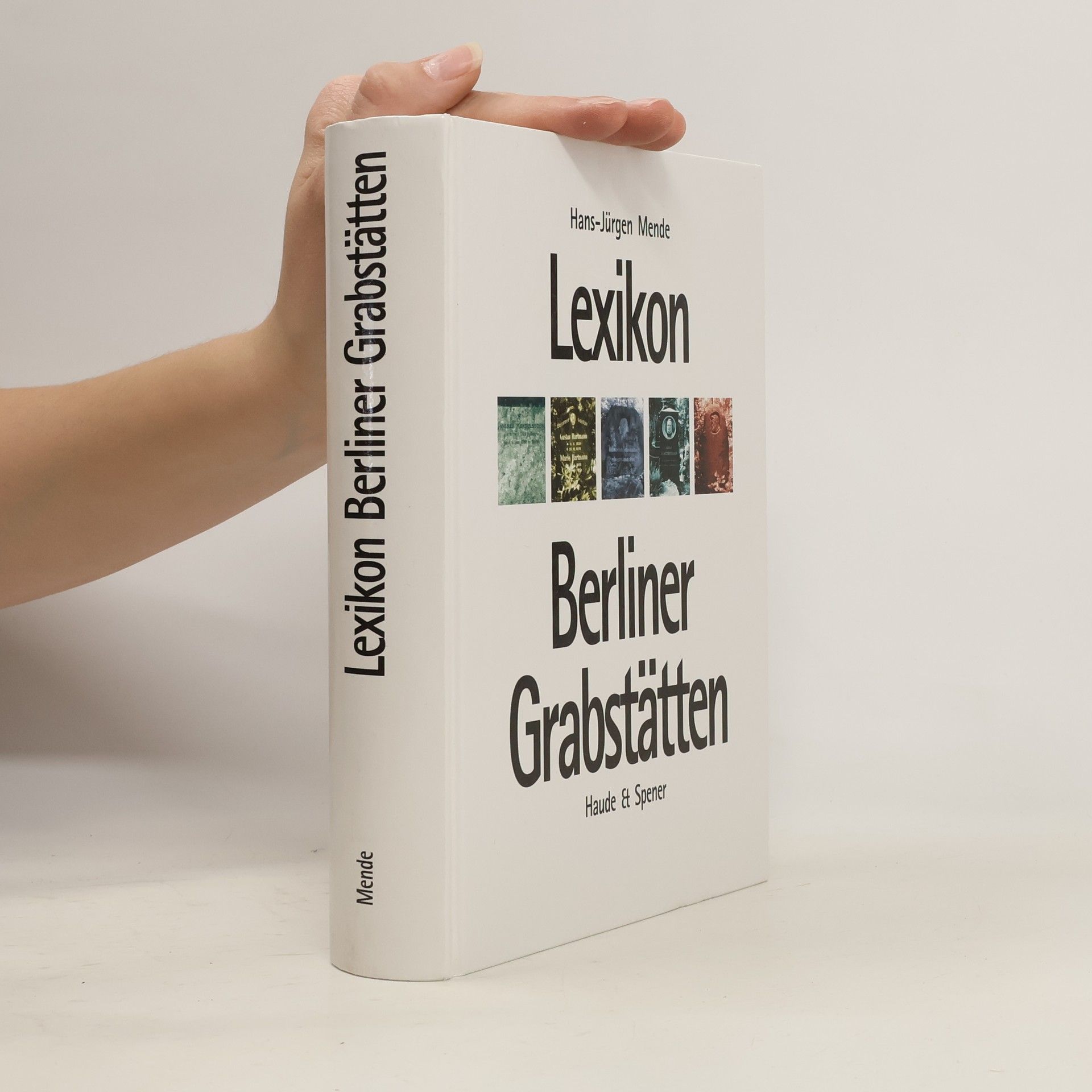 Hans-Jürgen Mende Lexikon Berliner Grabstätten