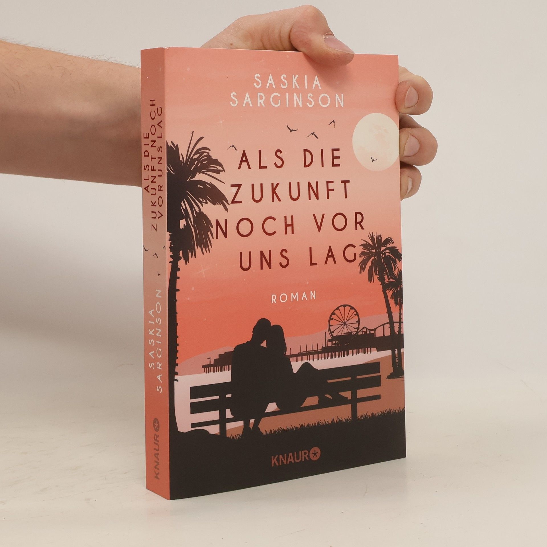 Saskia Sarginson Als Die Zukunft Noch Vor Uns Lag