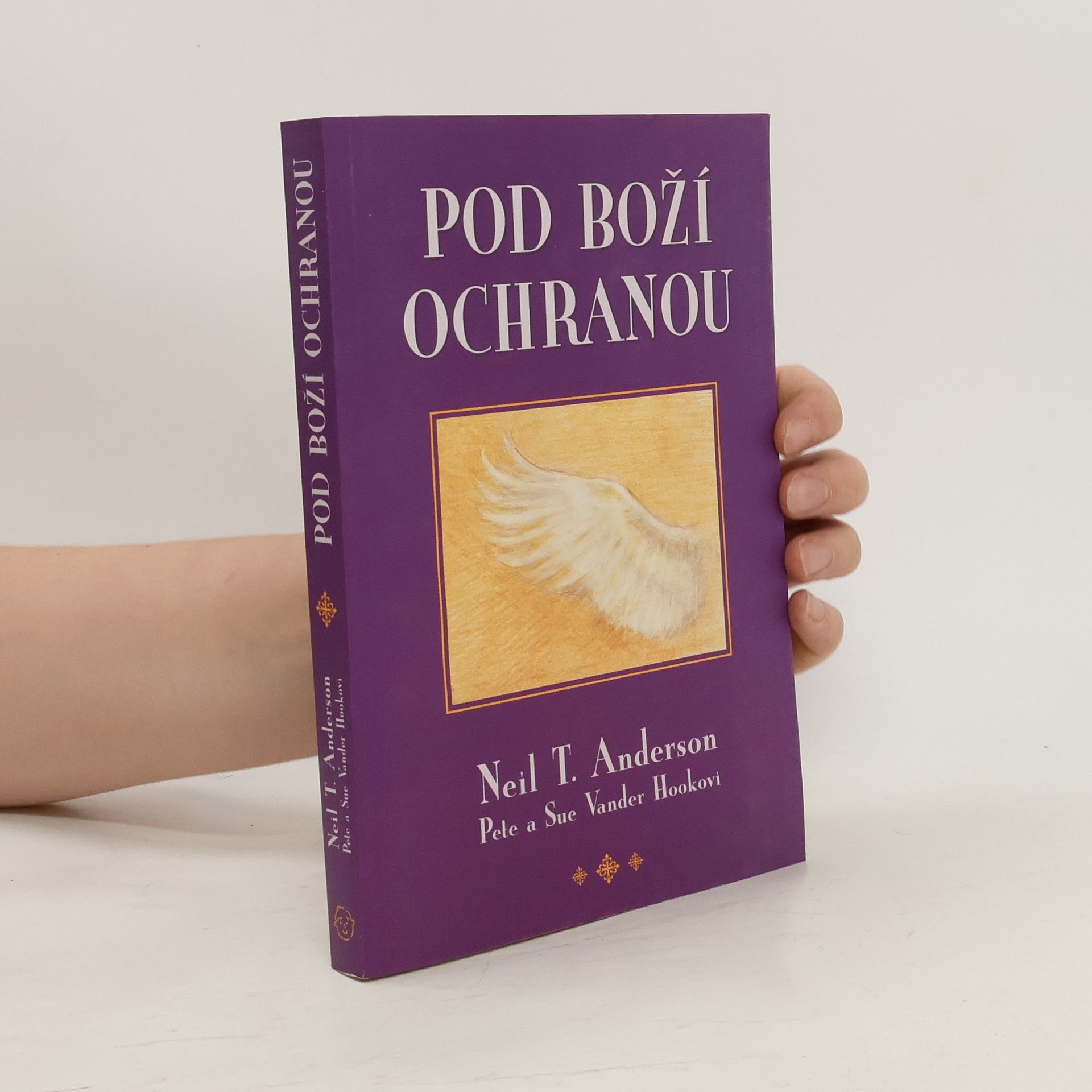 Neil T. Anderson Pod Boží ochranou