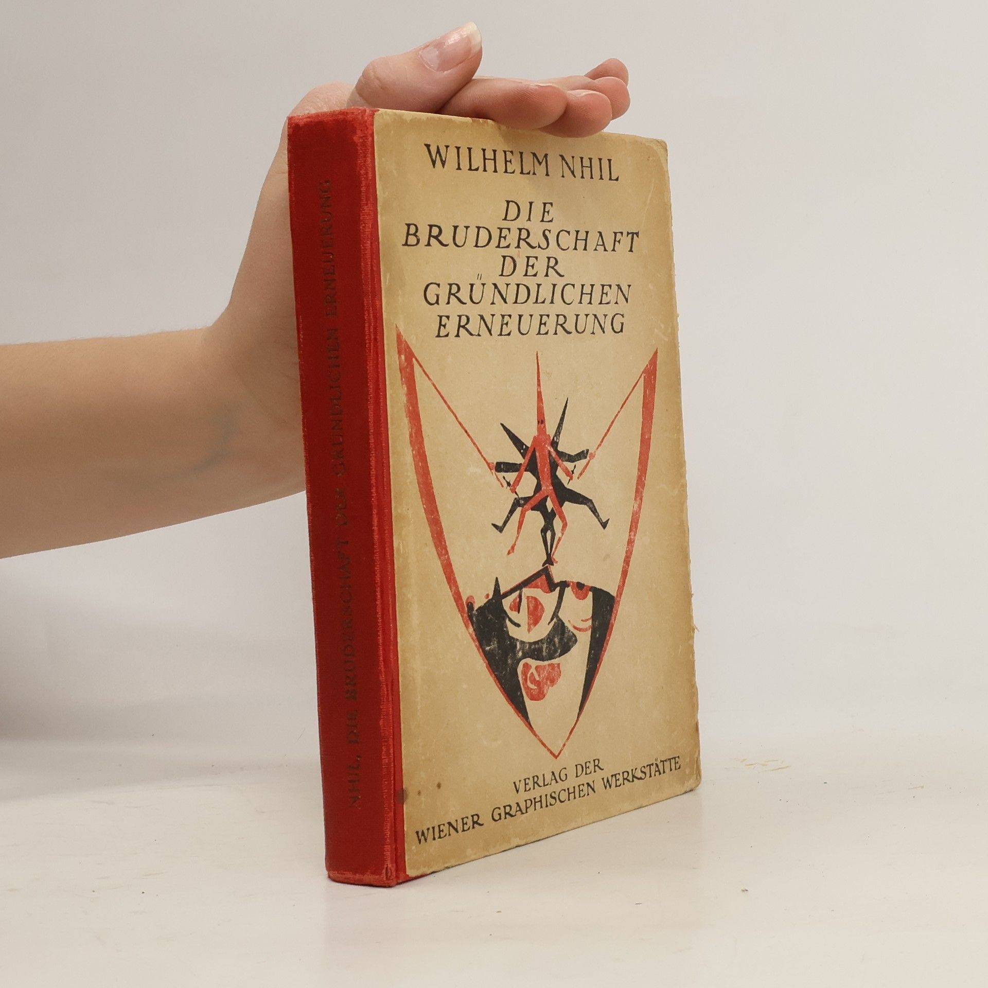 Wilhelm Nhil Die Bruderschaft der gründlichen Erneuerung