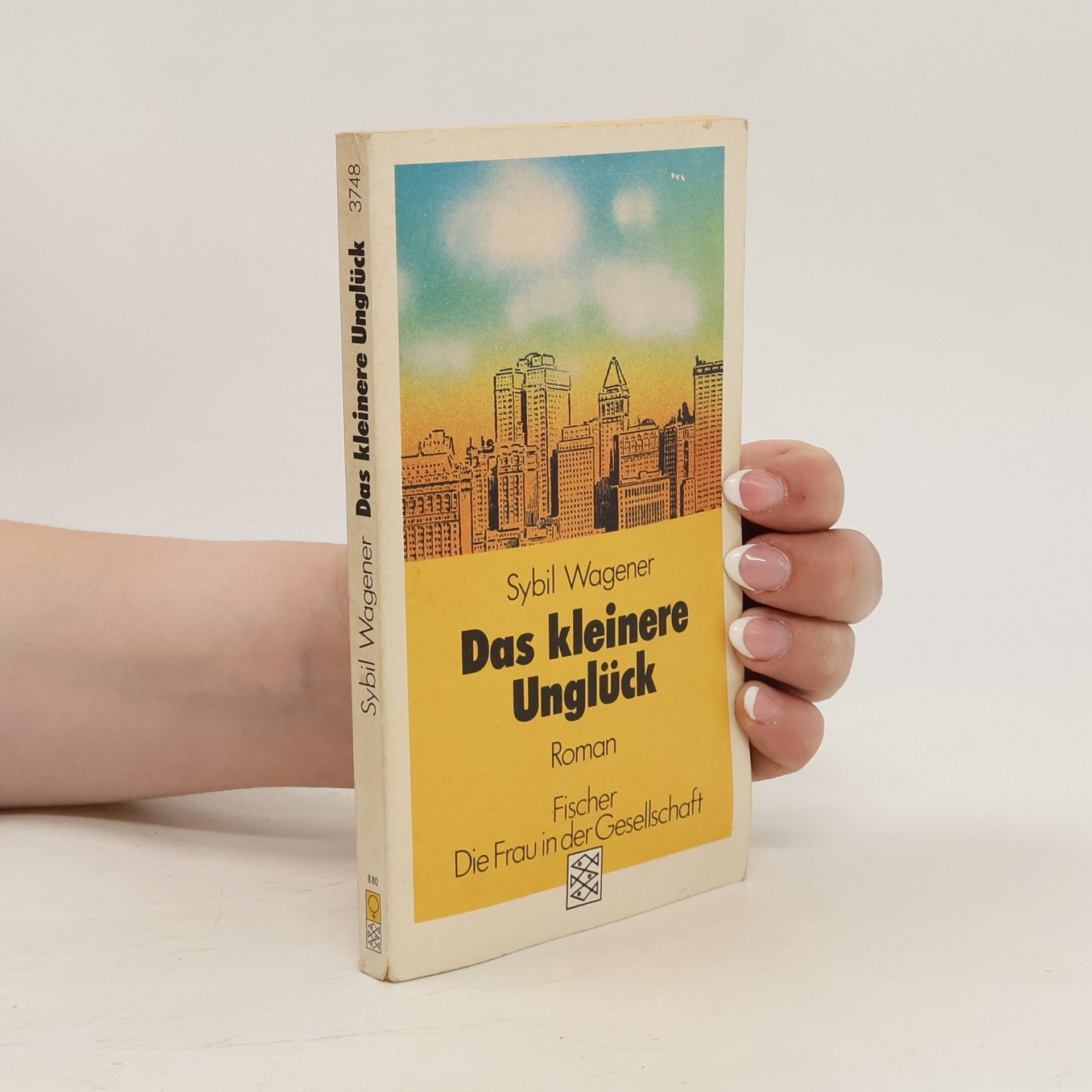 Sybil Wagener Das kleinere Unglück.
