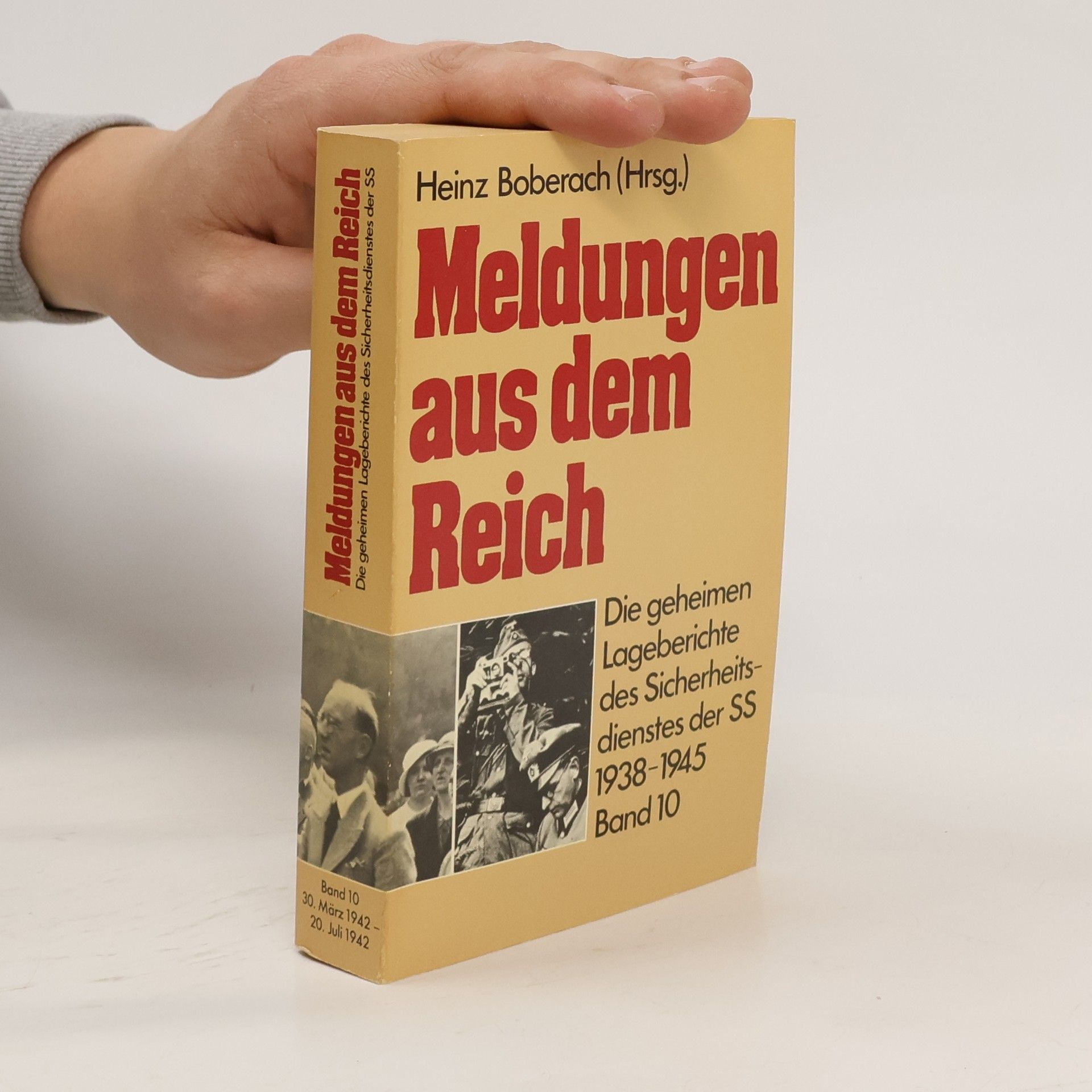 Heinz Boberach Meldungen aus dem Reich, 1938-1945, Band 10