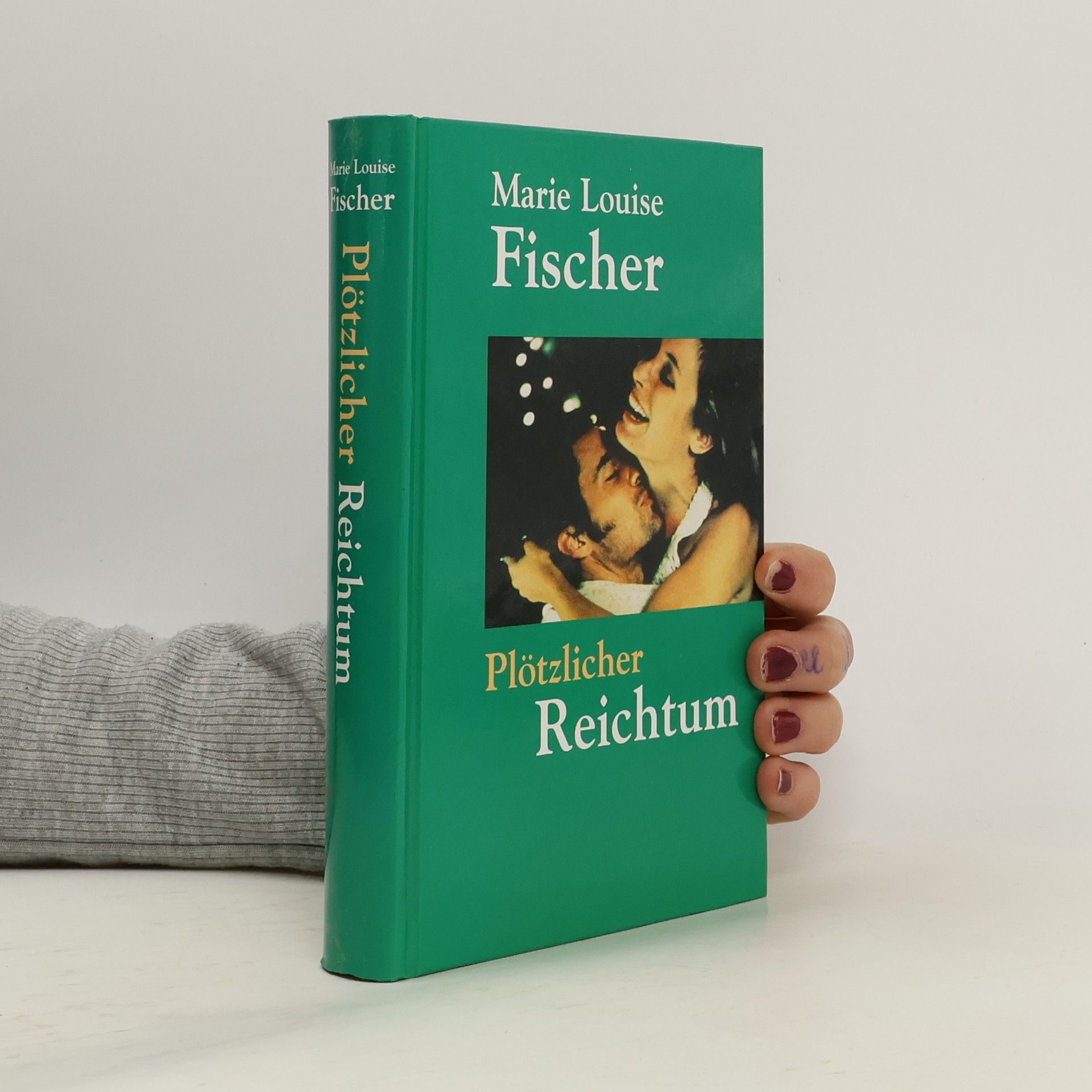 Marie Louise Fischer Plötzlicher Reichtum