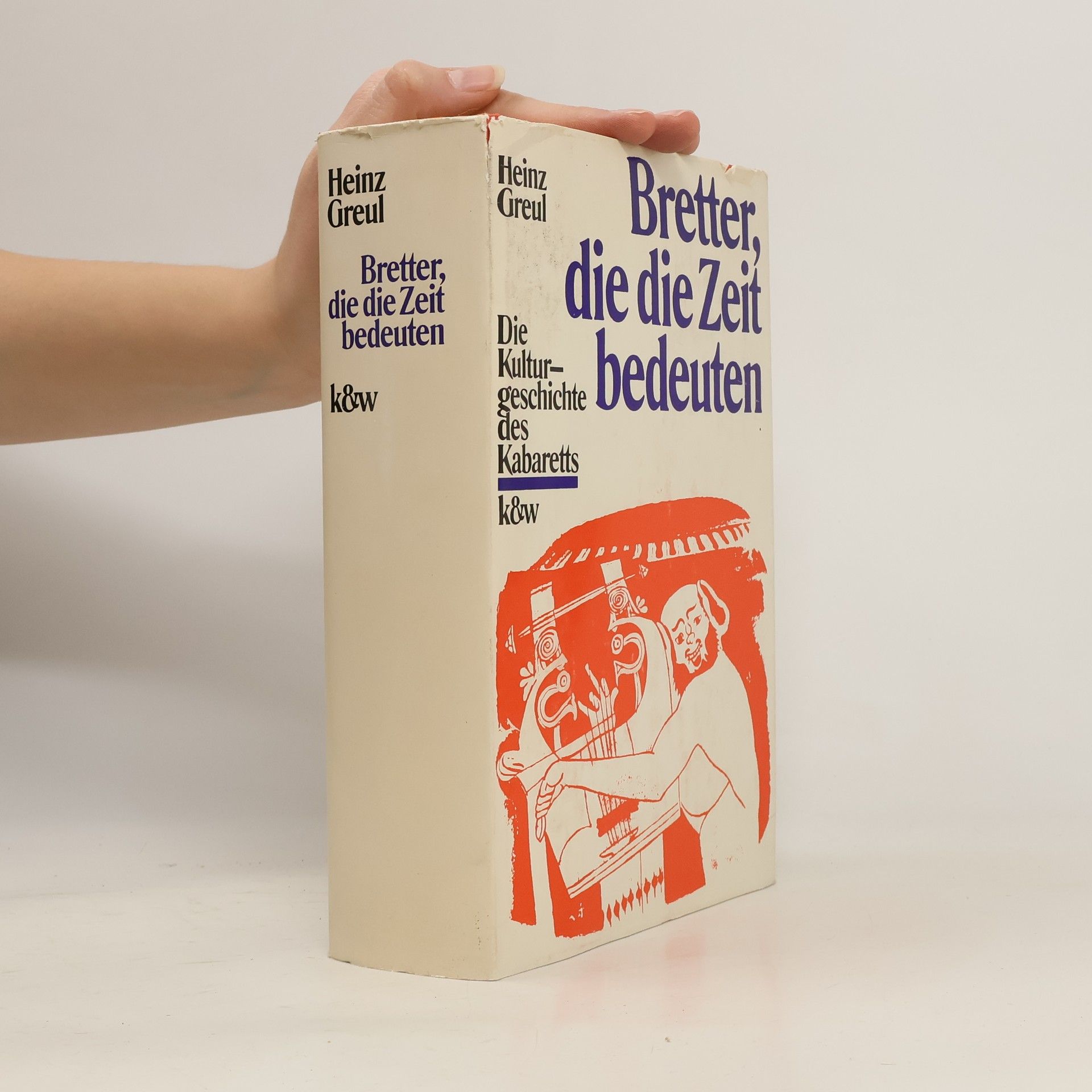 Heinz Greul Bretter die die Zeit bedeuten