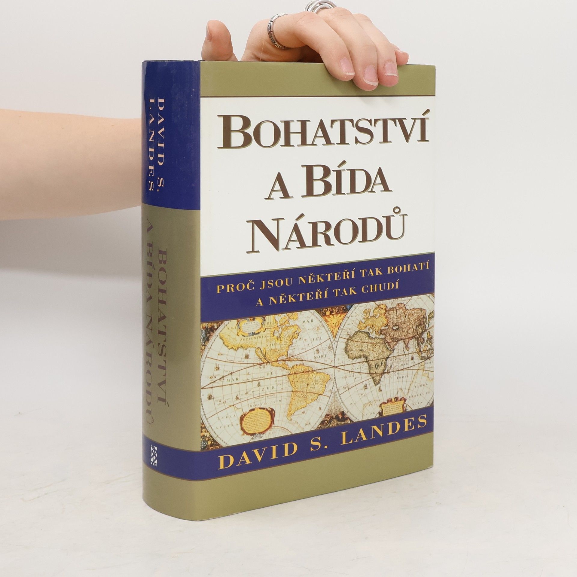David S. Landes Bohatství a bída národů. Proč jsou někteří tak bohatí a někteří tak chudí