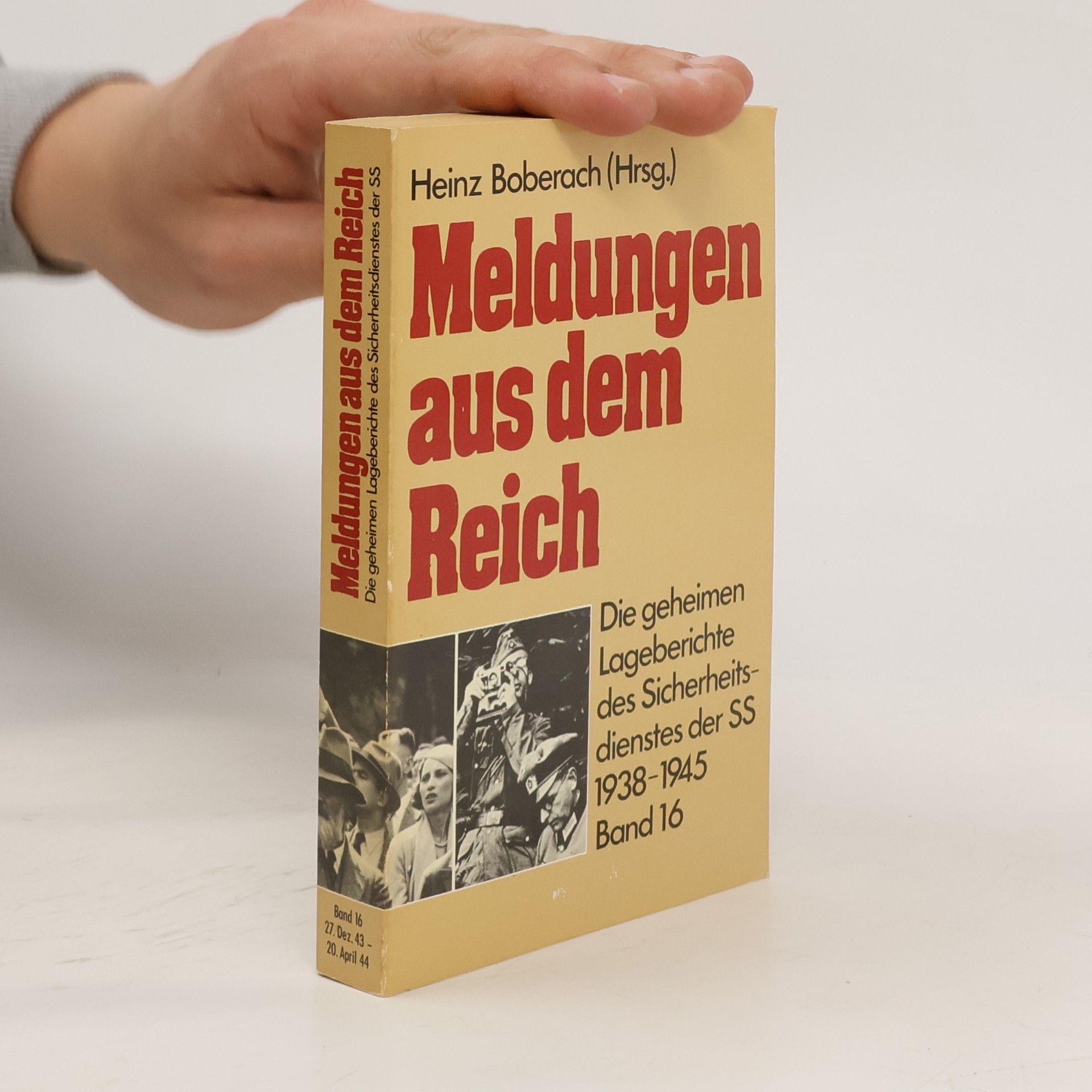 Heinz Boberach Meldungen aus dem Reich, 1938-1945: Band 16