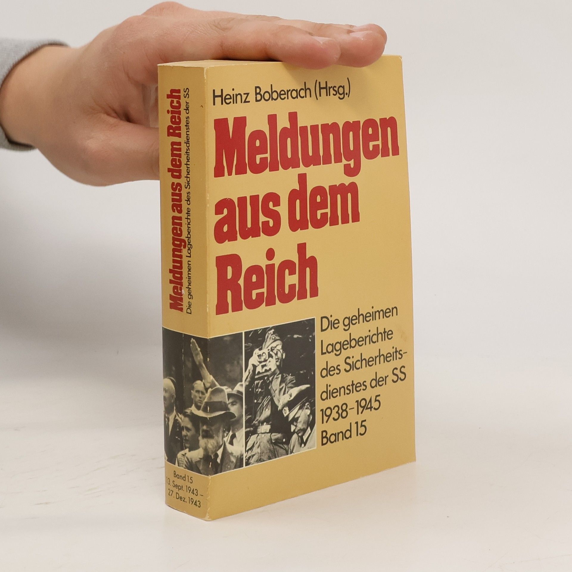 Heinz Boberach Meldungen aus dem Reich, 1938-1945: Band 15