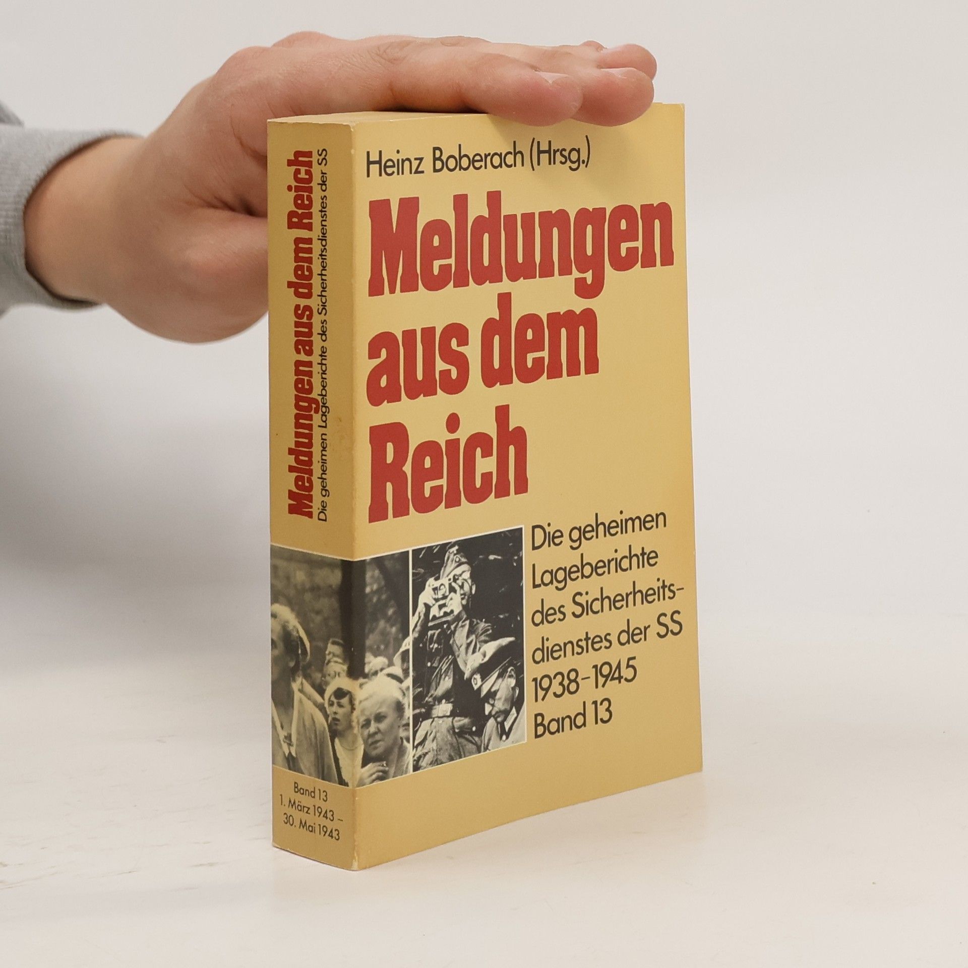 Heinz Boberach Meldungen aus dem Reich, 1938-1945. Band 13