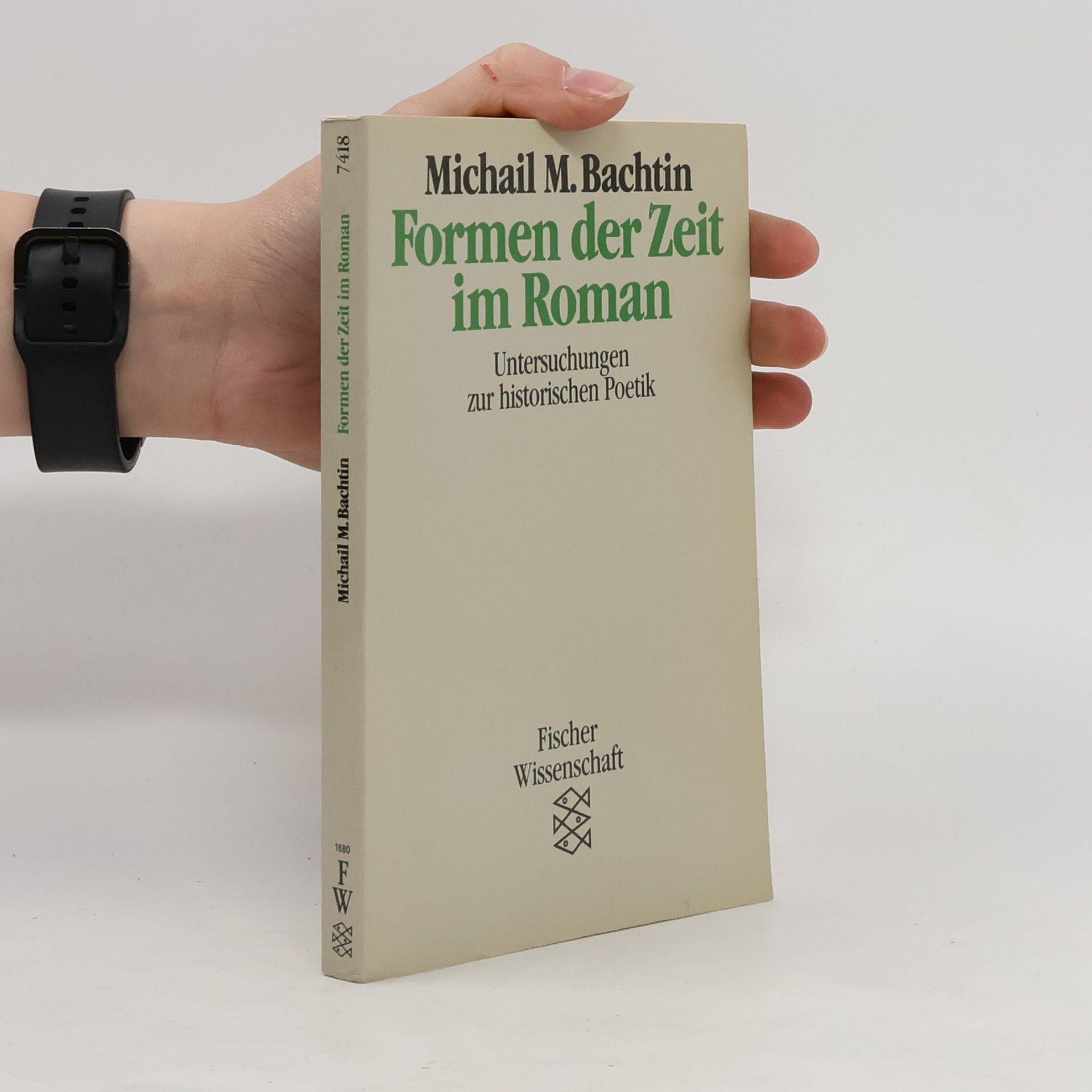 Michail Michajlovič Bachtin Formen der Zeit im Roman