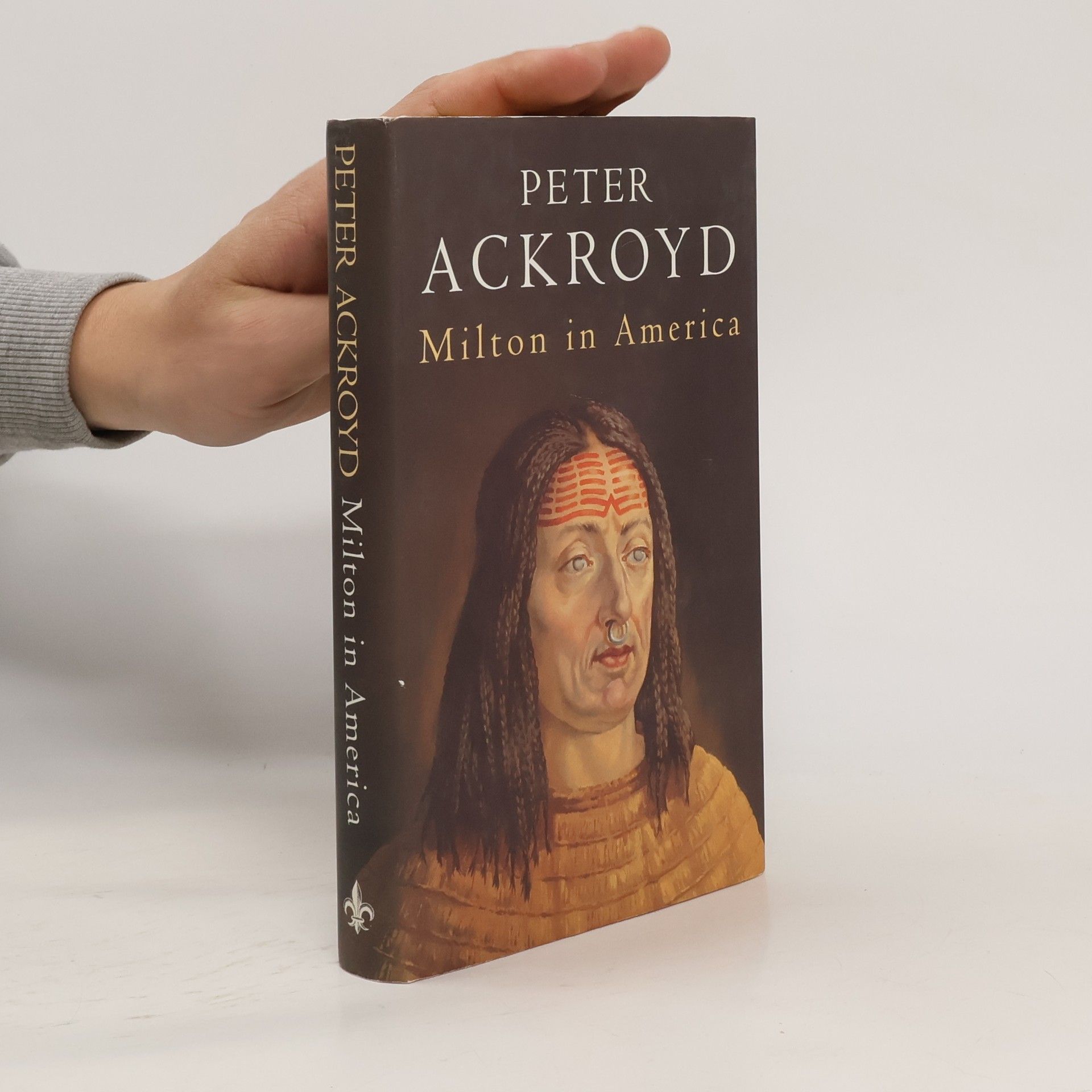 Peter Ackroyd Milton in America