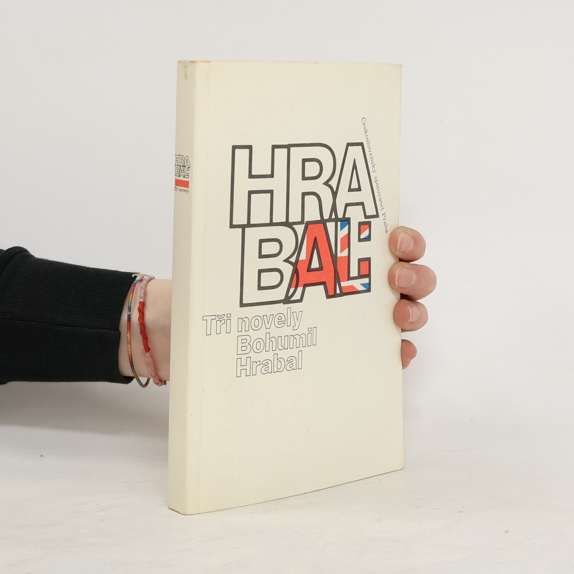 Bohumil Hrabal Ostře sledované vlaky; Taneční hodiny pro starší a pokročilé; Obsluhoval jsem anglického krále