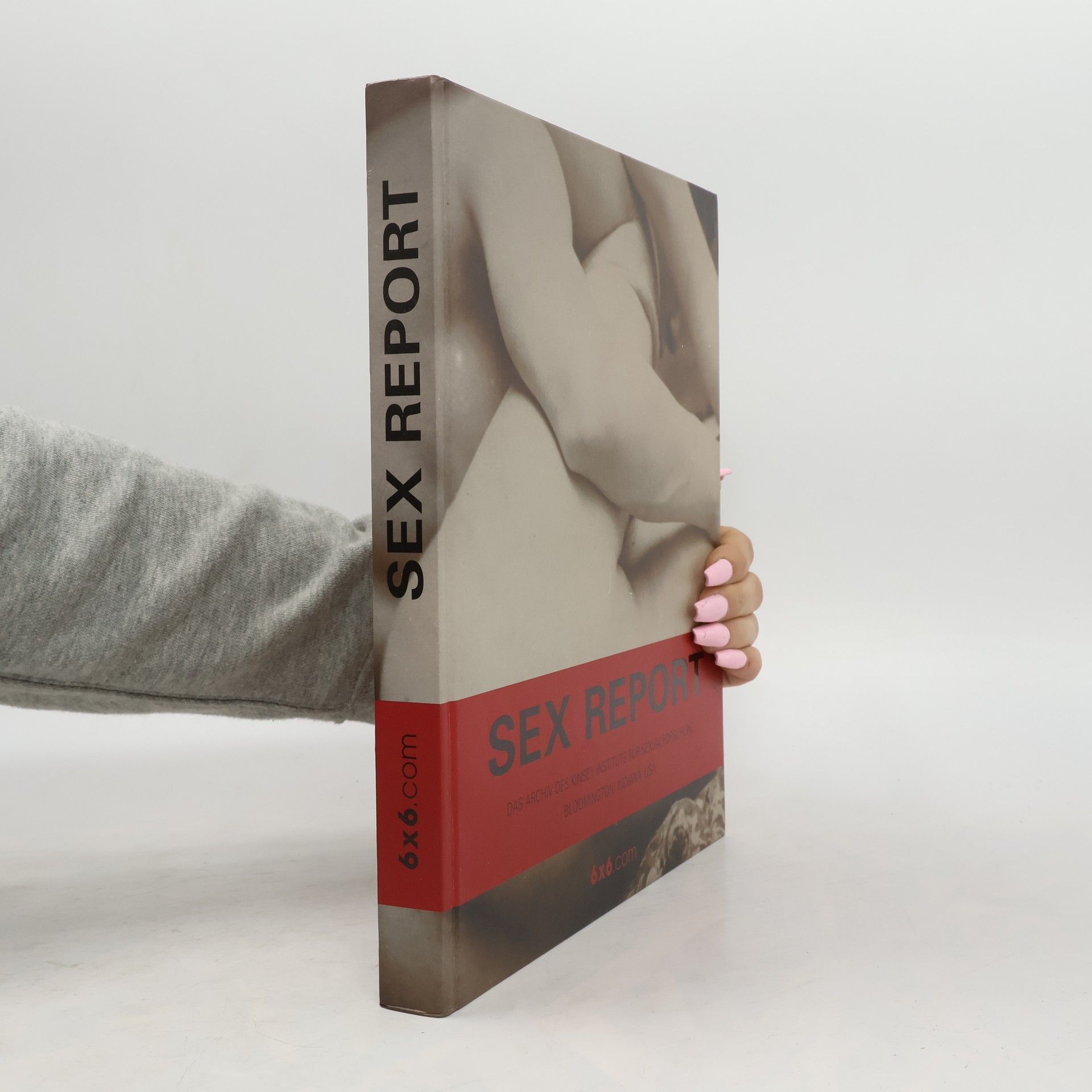 Pierre Borhan Sex Report. Das Archiv des Kinsey-Instituts für Sexualforschung