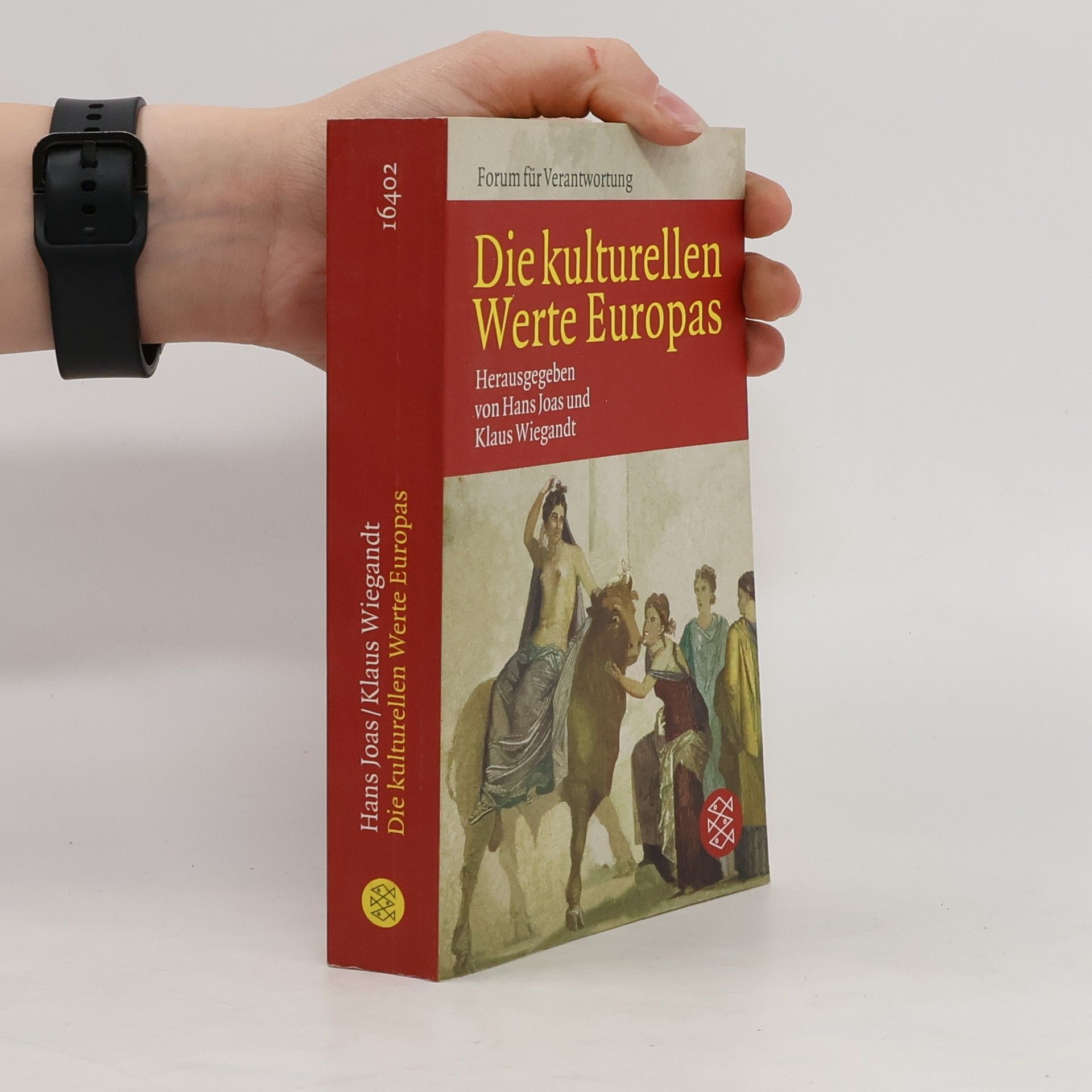 Hans Joas Die kulturellen Werte Europas