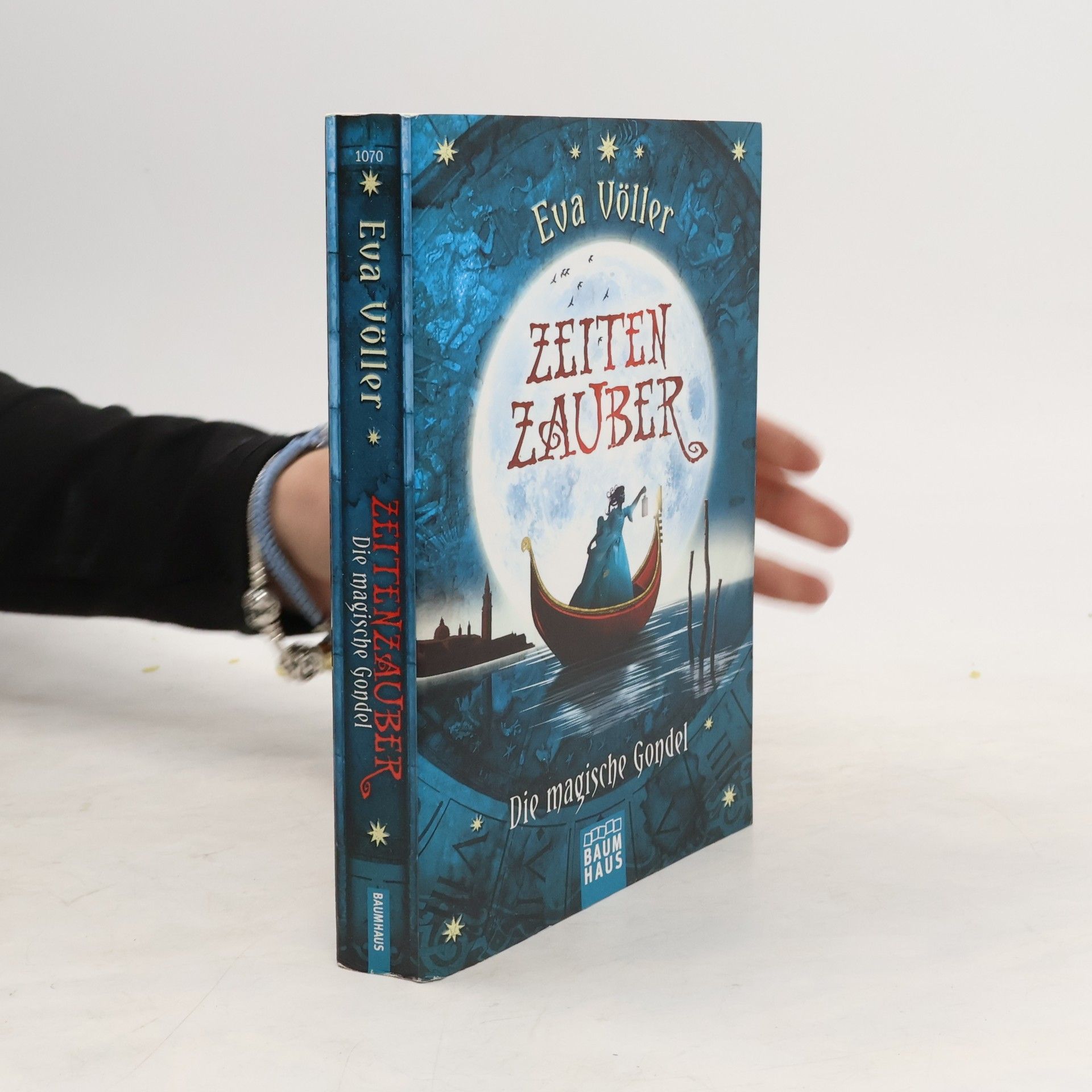 Eva Völler Zeitenzauber. Die magische Gondel