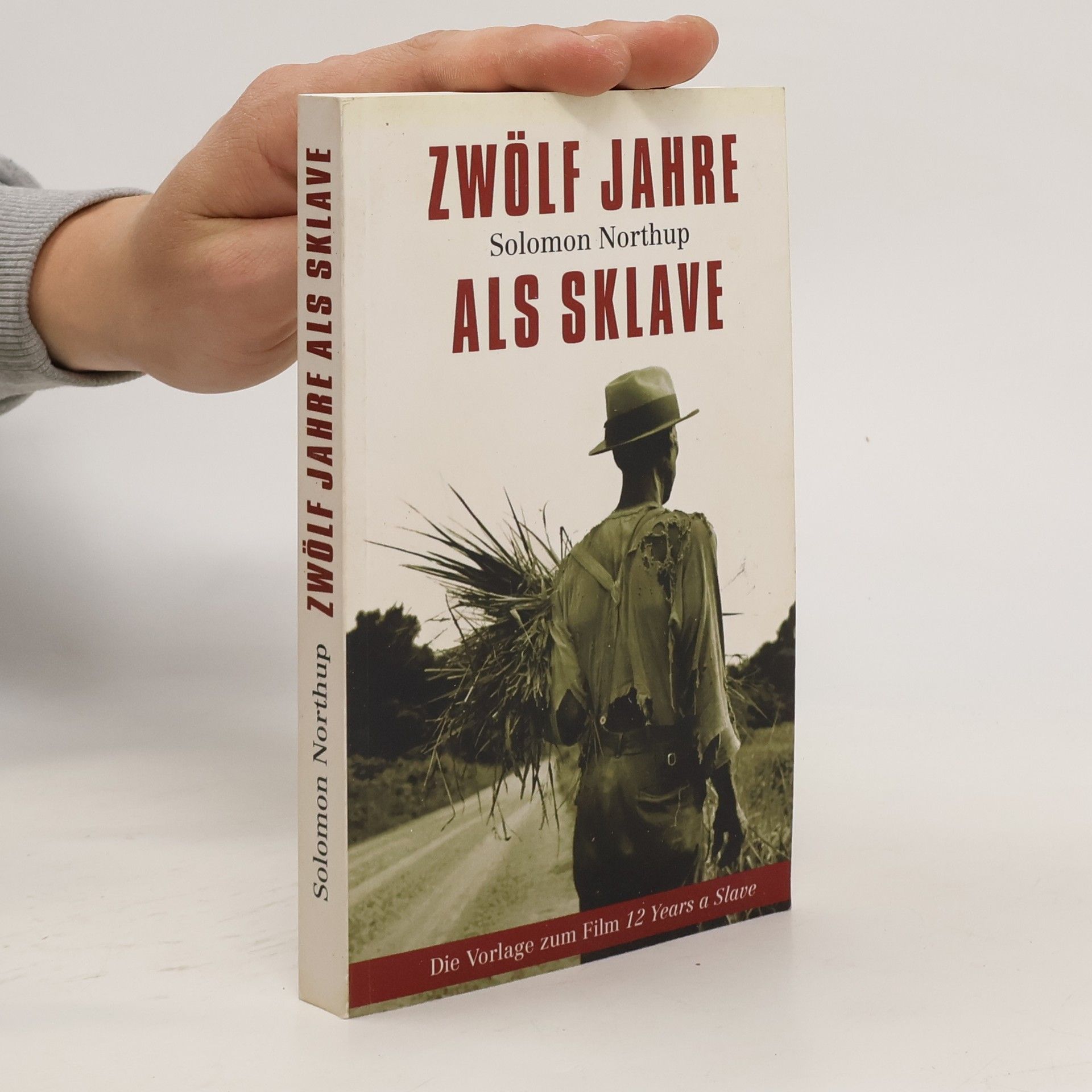 Solomon Northup Zwölf Jahre als Sklave