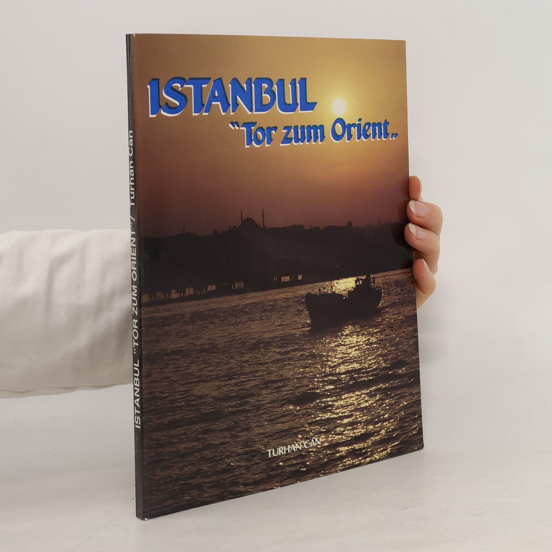 Turhan Can Istanbul. Tor zum Orient