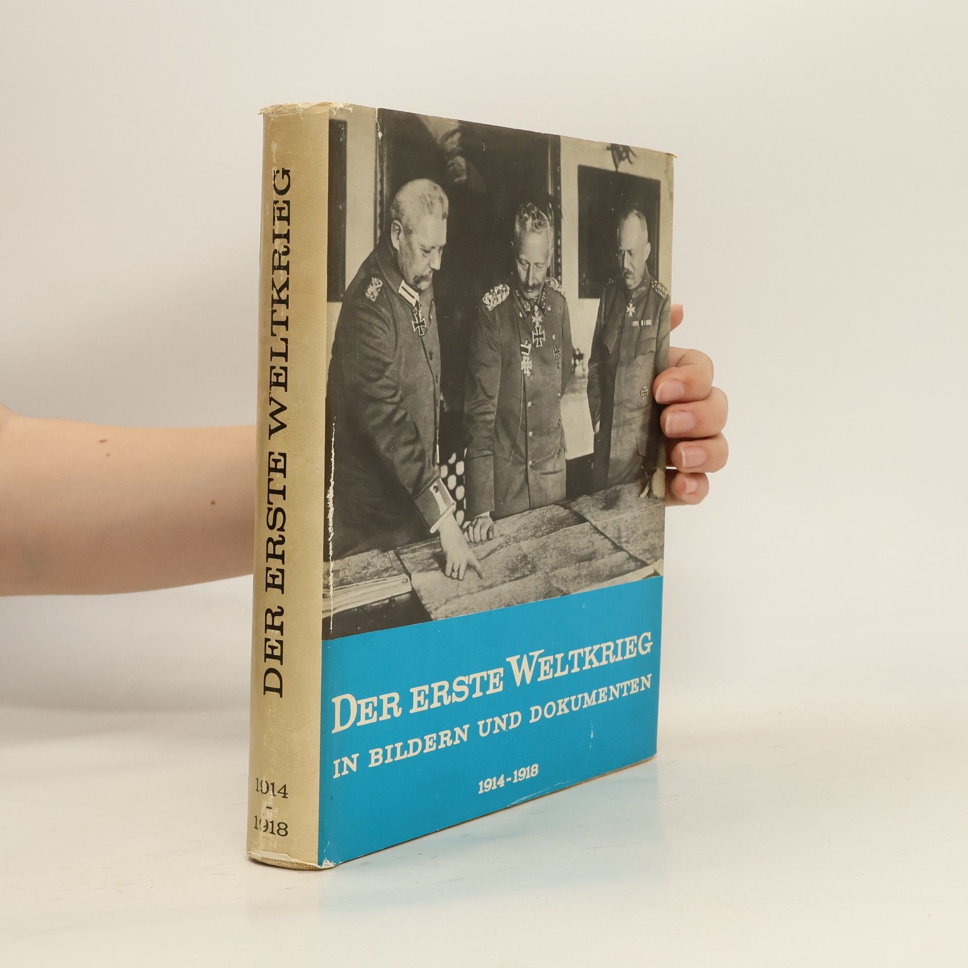 Hans Dollinger Der Erste Weltkrieg in Bildern und Dokumenten