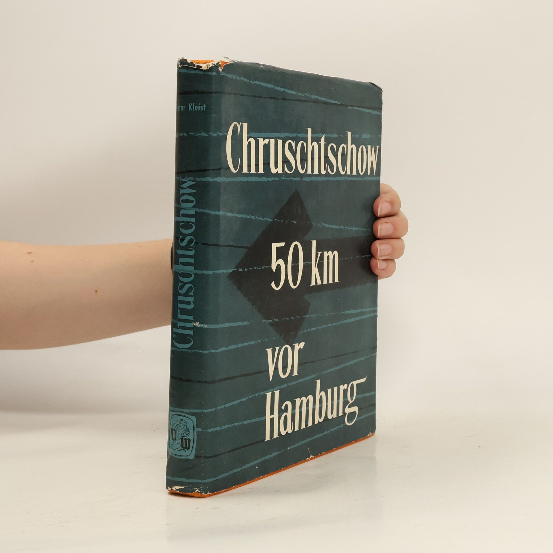 Peter Kleist Chruschtschow 50 km vor Hamburg