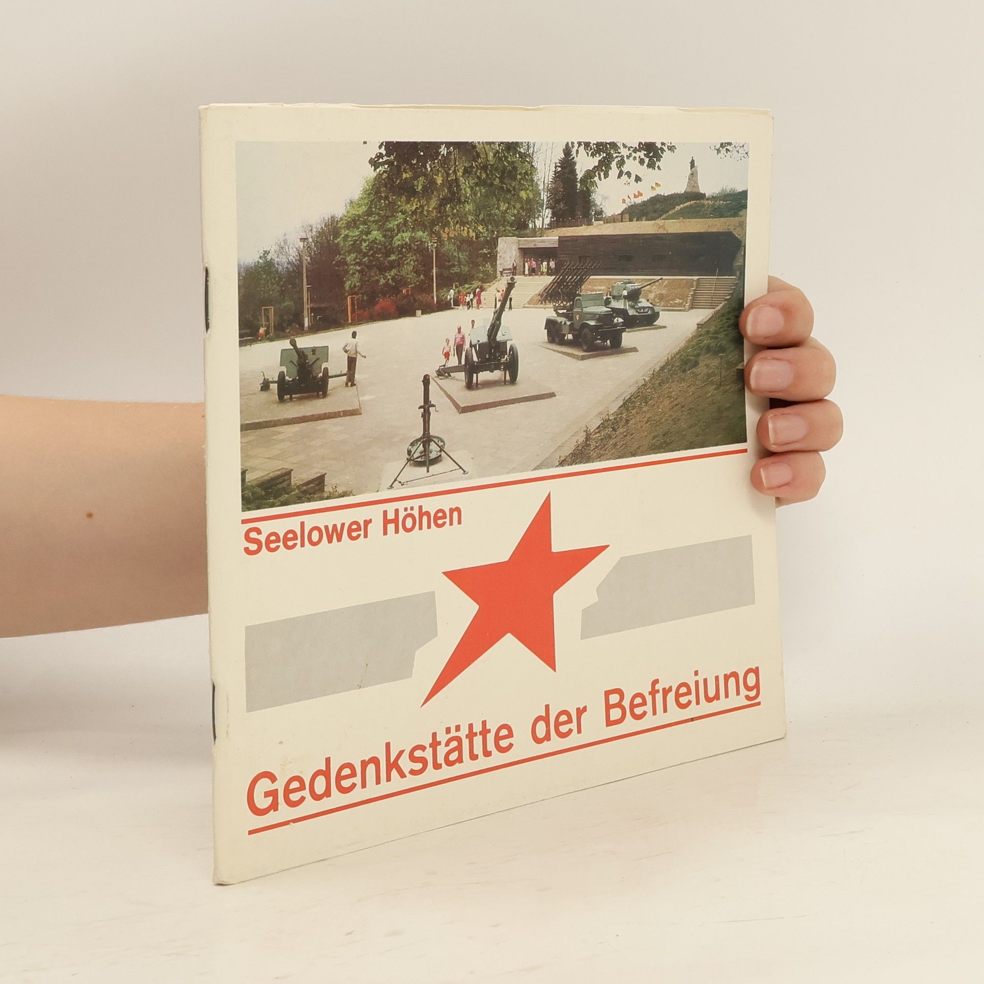 Collectif d'auteurs Seelower Höhen. Gedenkstätte der Befreiung