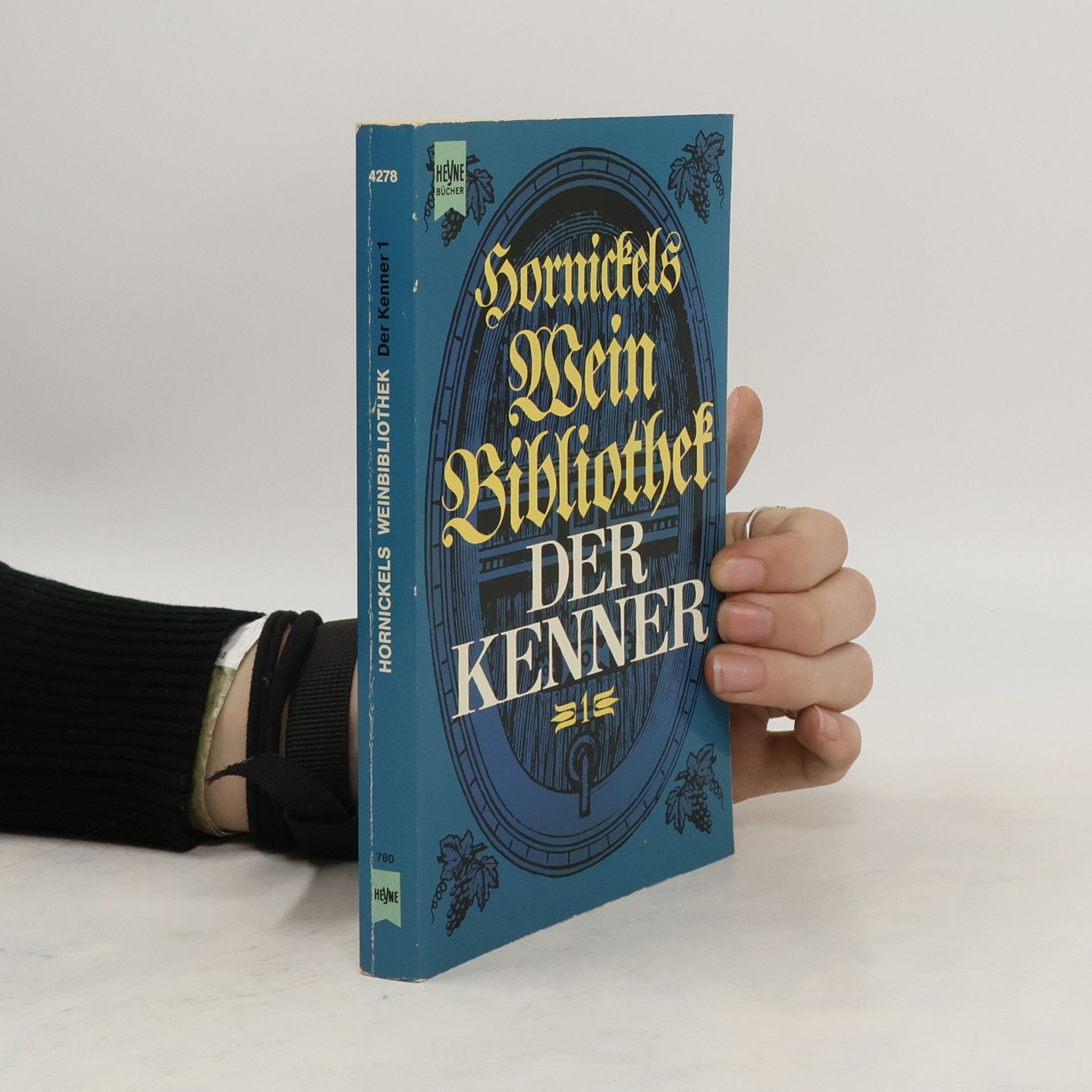 Ernst Hornickel Hornickels Weinbibliothek. Der Kenner