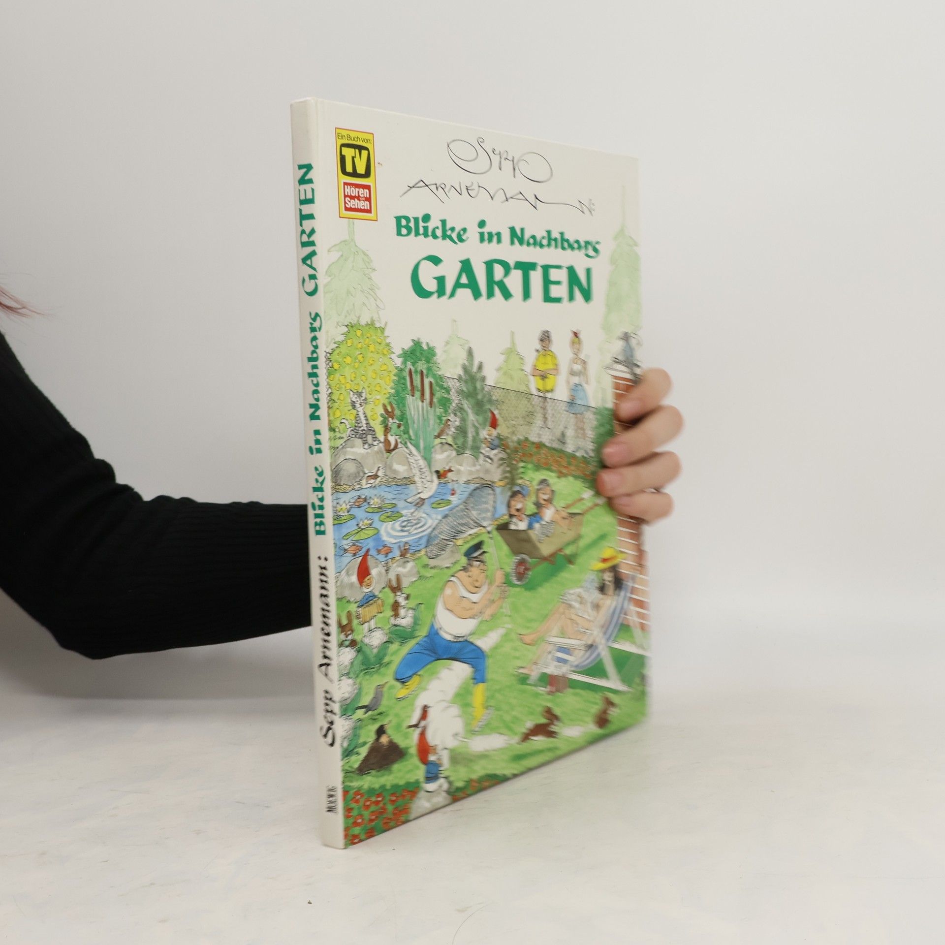 Sepp Arnemann Blicke in Nachbars Garten