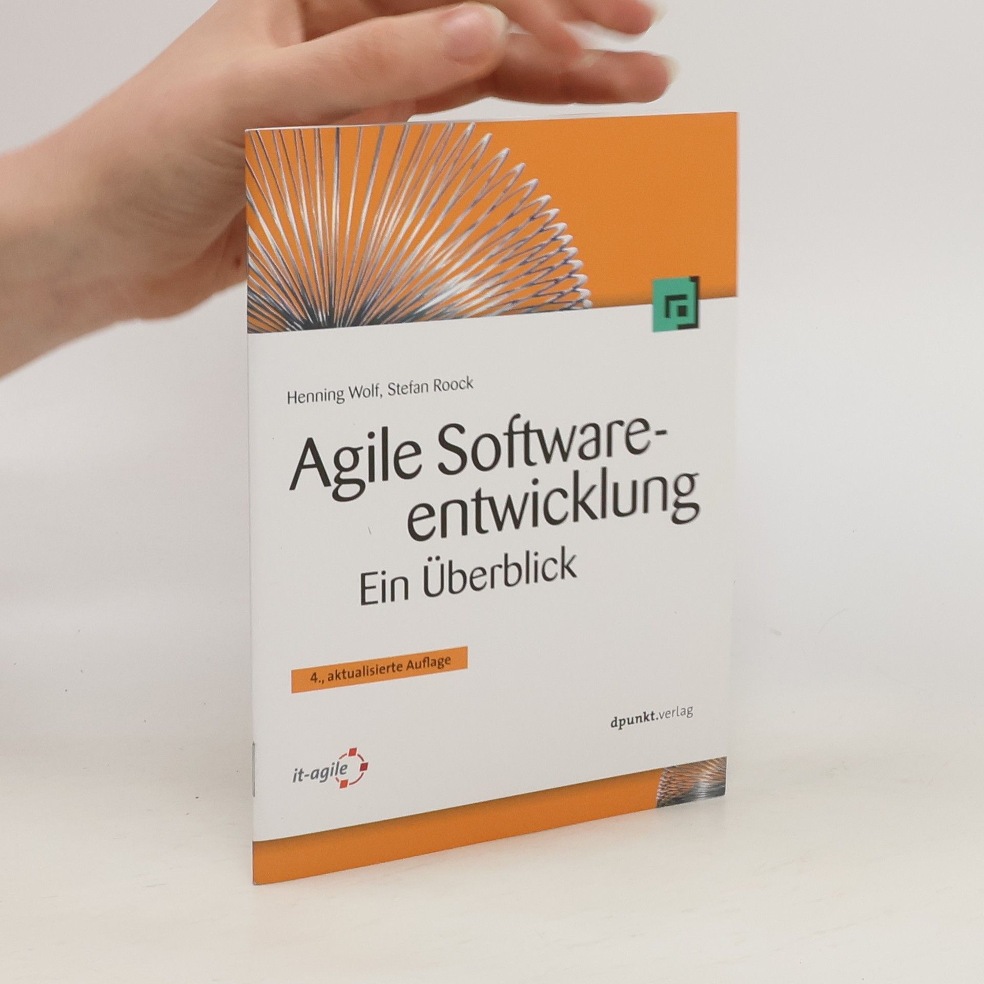 Henning Wolf Agile Software-entwicklung. Ein Überblick